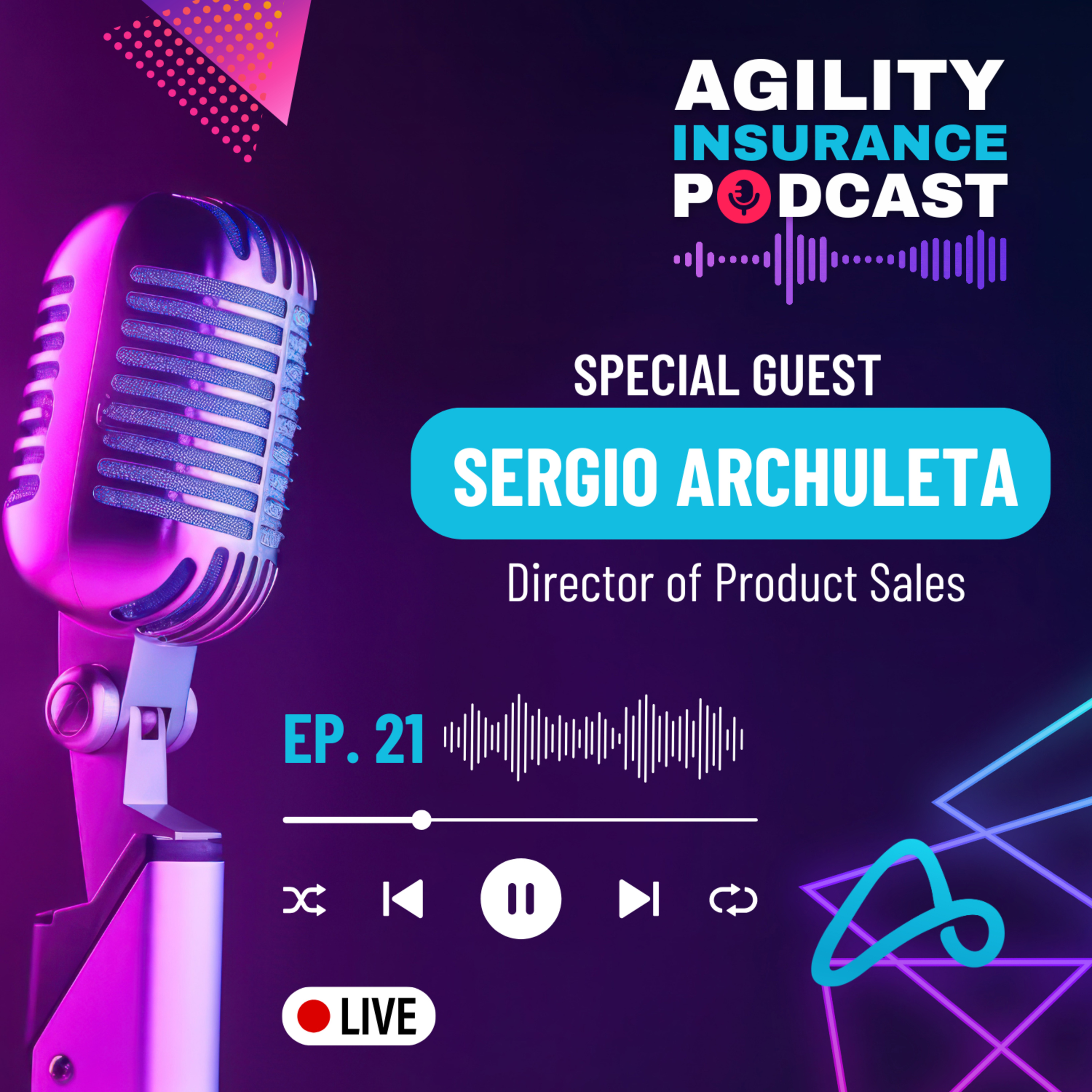 Episode 21: Introducing Agility's Director of Product Sales, Sergio Archuleta episode artwork