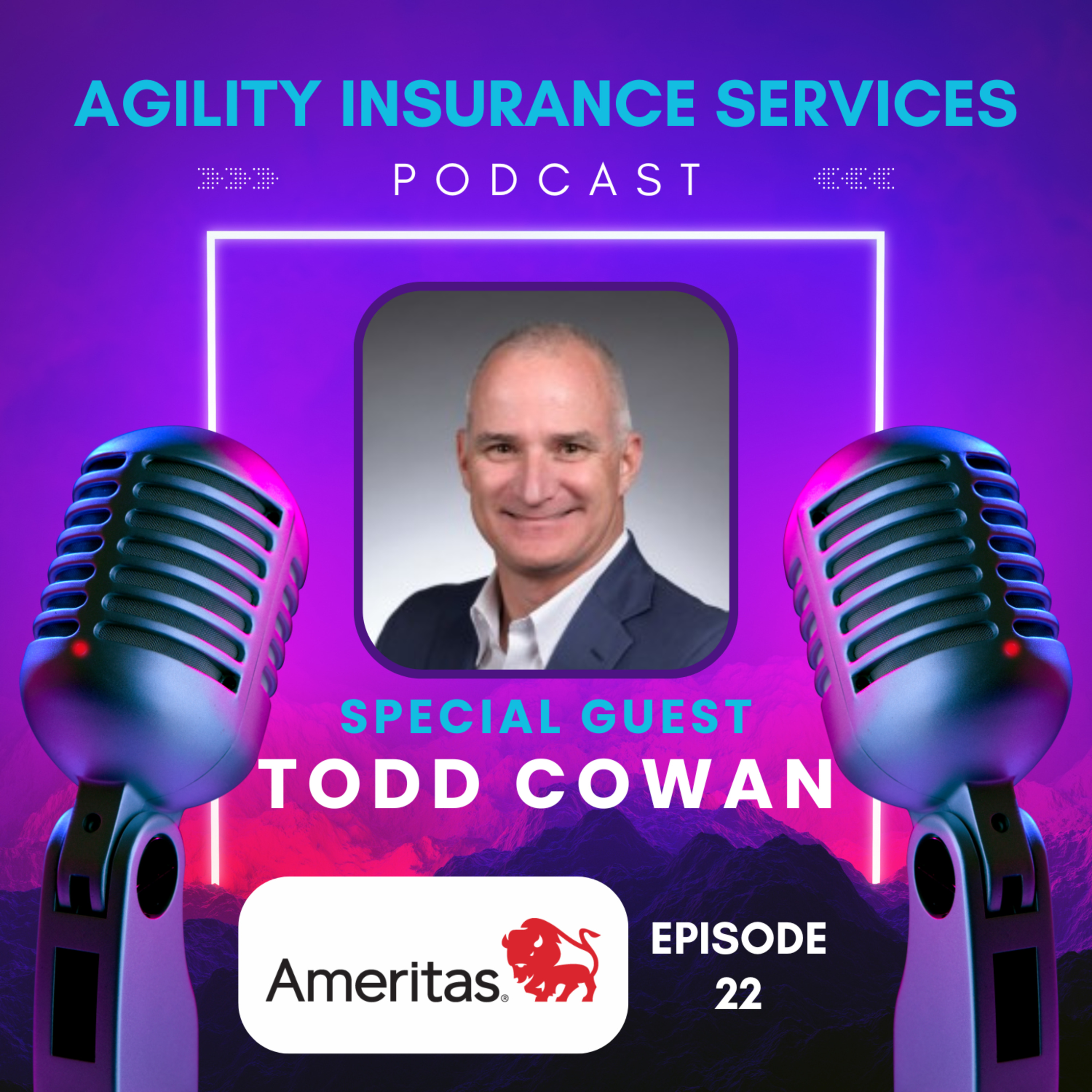 Episode 22: Tune in for a special episode with Todd Cowan of Ameritas episode artwork