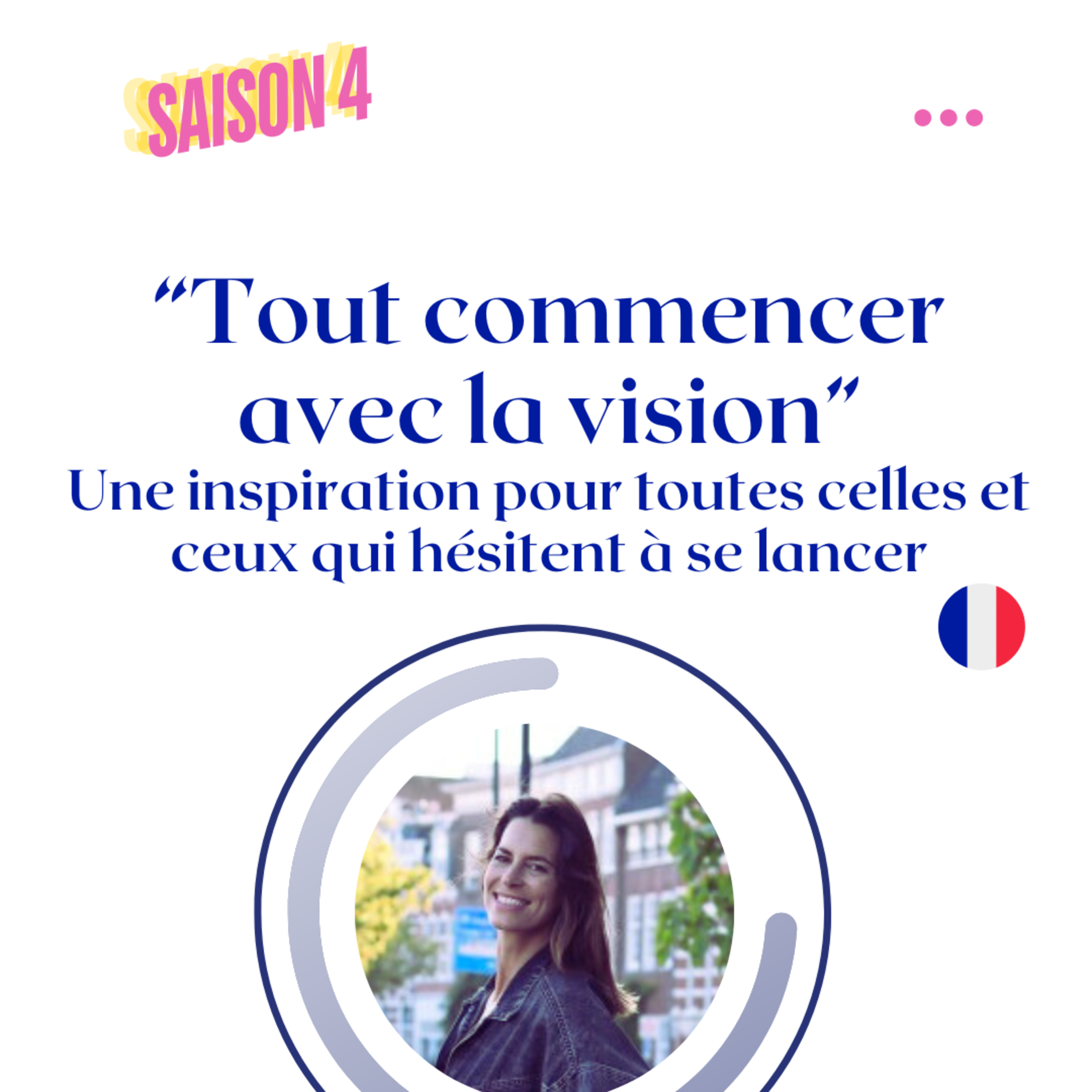 Tout commencer avec la vision (épisode en français)