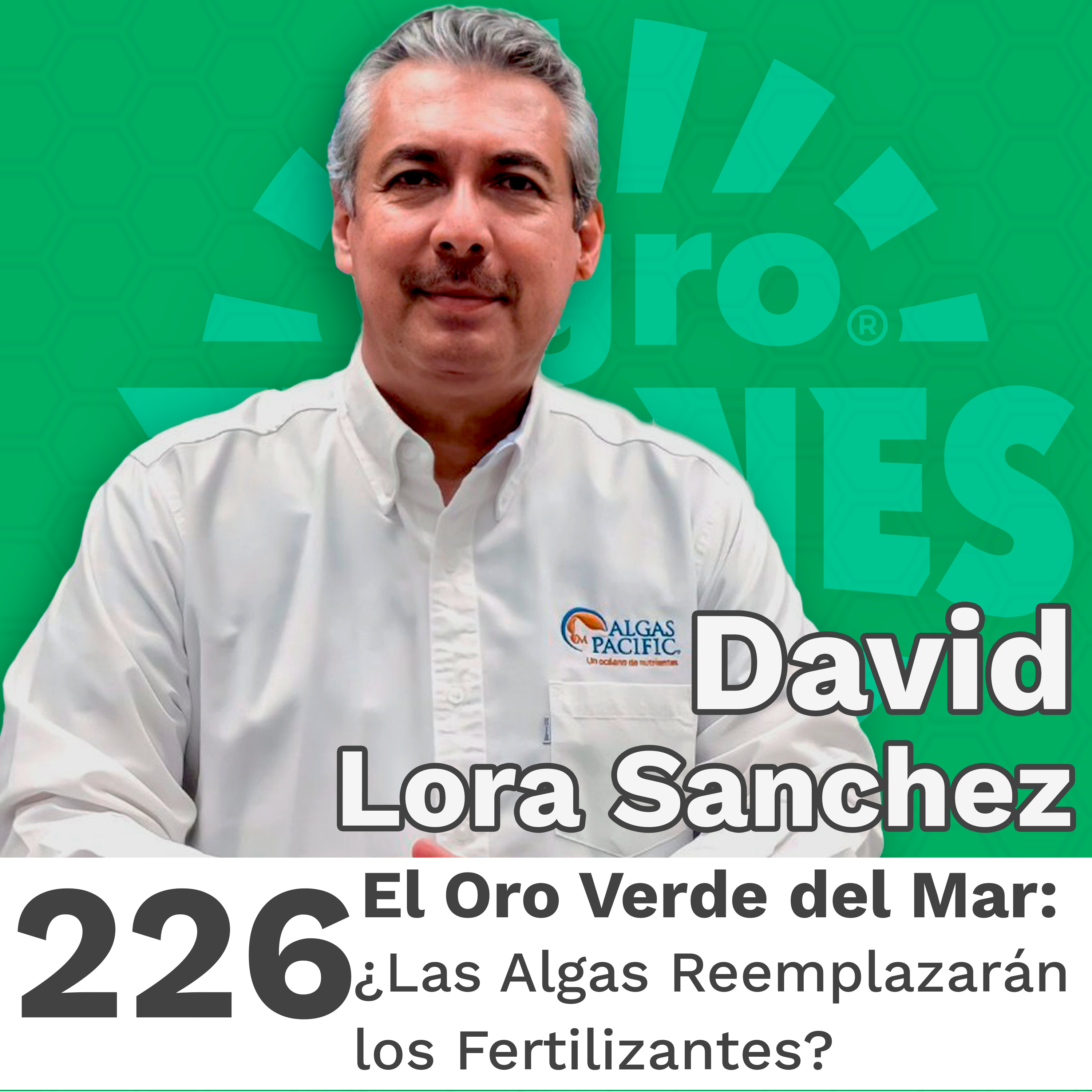 226 | El Oro Verde del Mar: ¿Las Algas Reemplazarán los Fertilizantes?