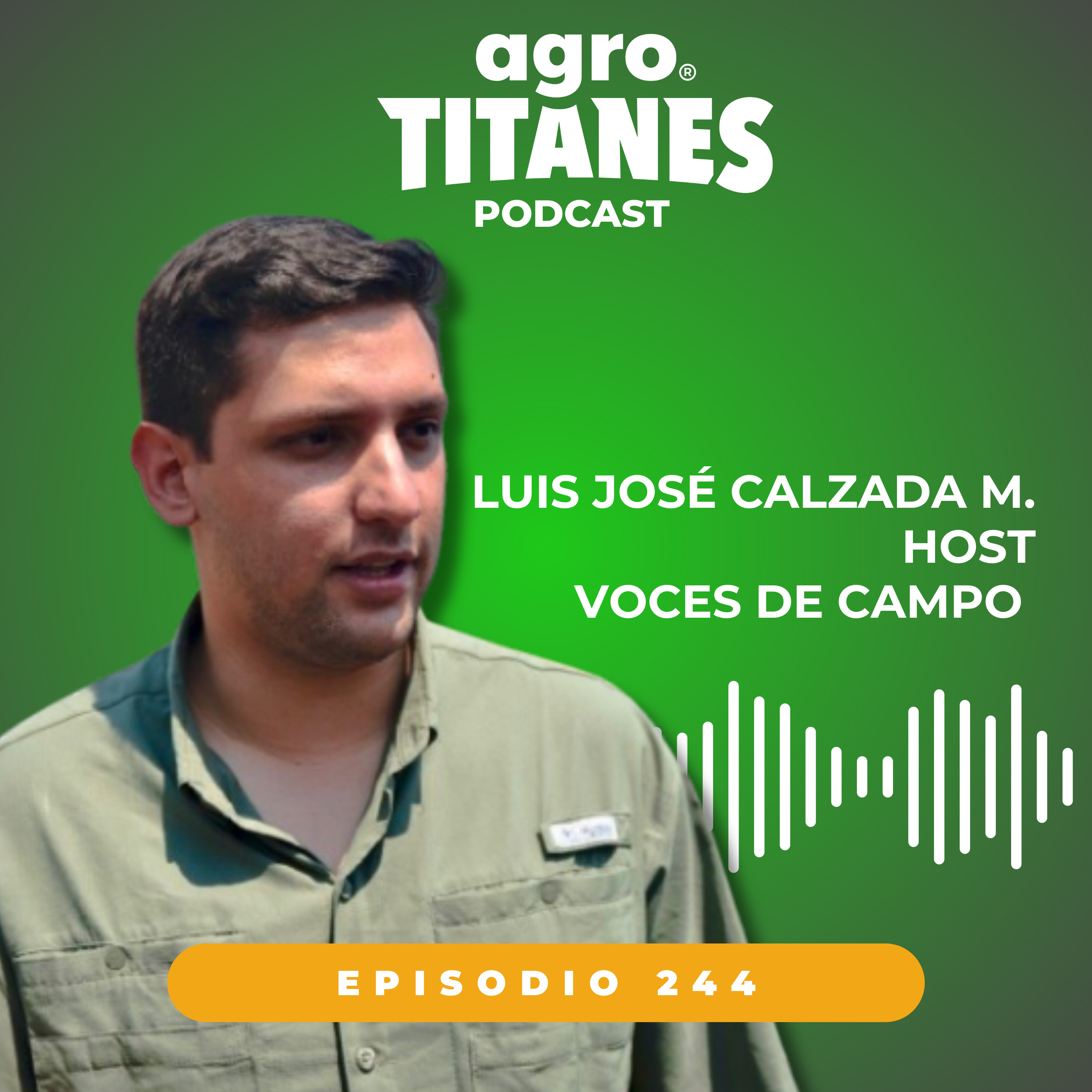 244 | Para Hacer un Campo Sostenible, Rentble y Eficiente