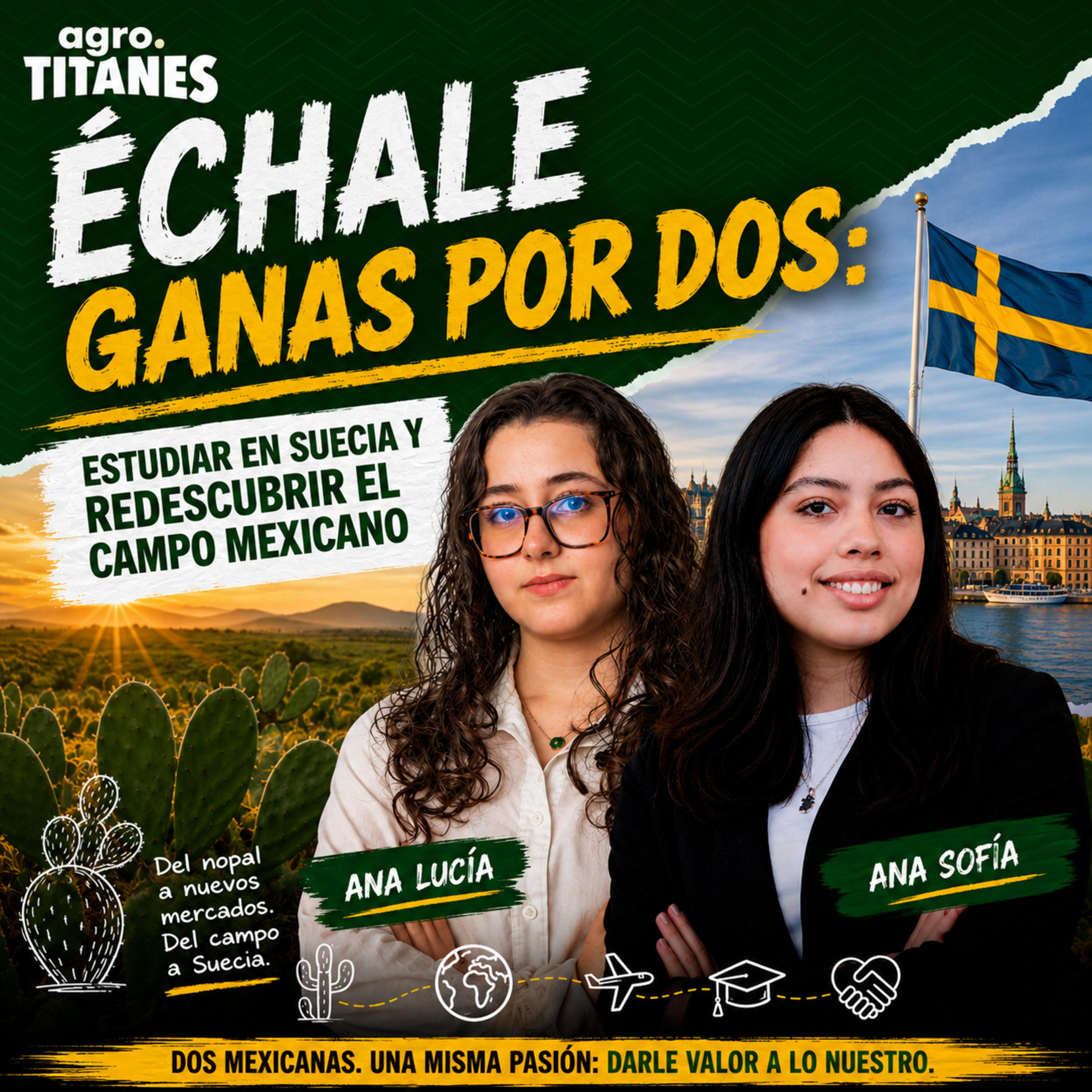  250 | Échale ganas por dos: estudiar en Suecia y redescubrir el campo mexicano
