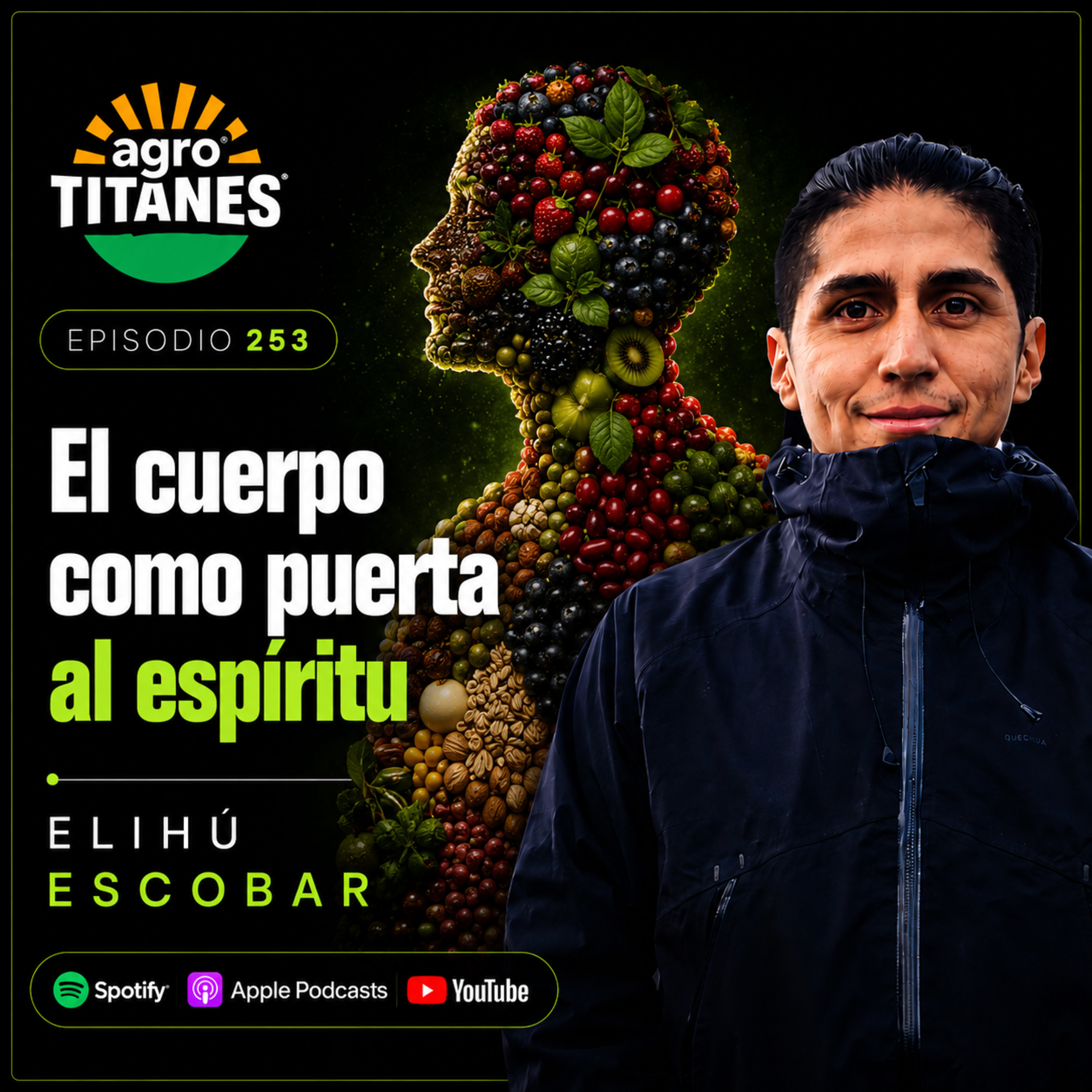 Episodio 253 | La disciplina del espíritu: cuerpo, atención y energía - Elihú Escobar