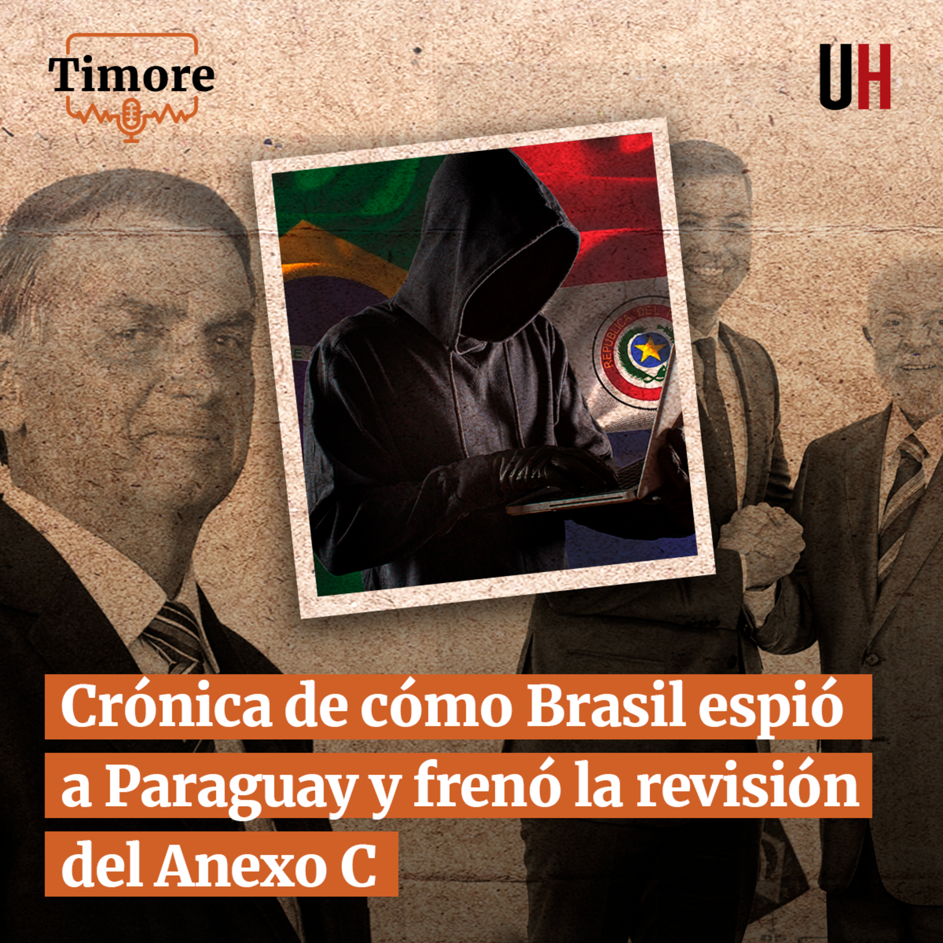 Crónica de cómo Brasil espió a Paraguay y frenó la revisión del Anexo C