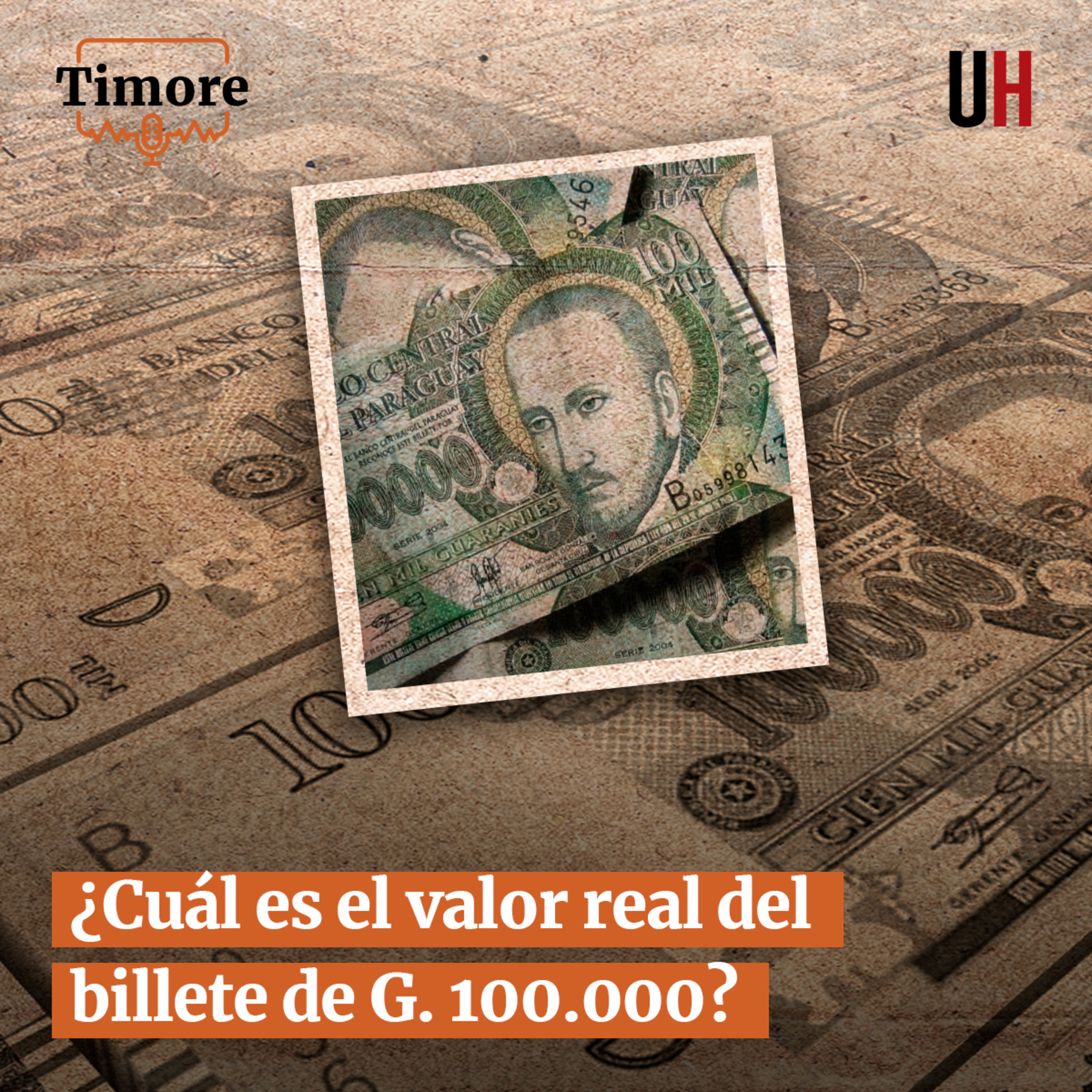¿Cuál es el valor real del billete de G. 100.000?