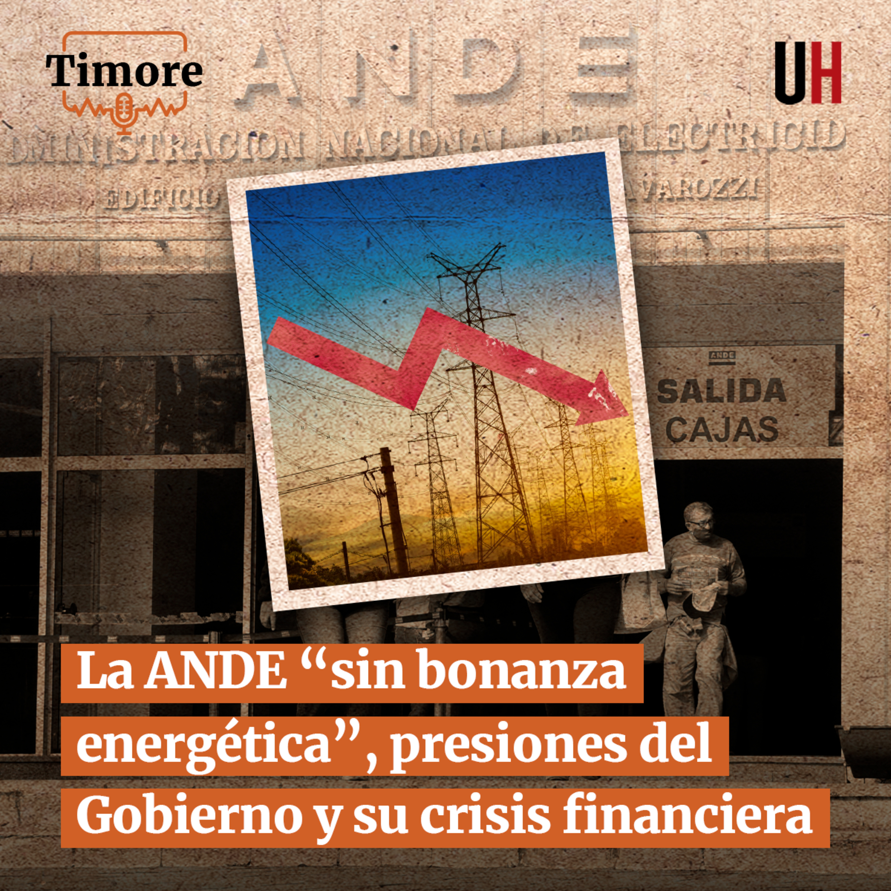 La ANDE “sin bonanza energética”, presiones del Gobierno y su crisis financiera