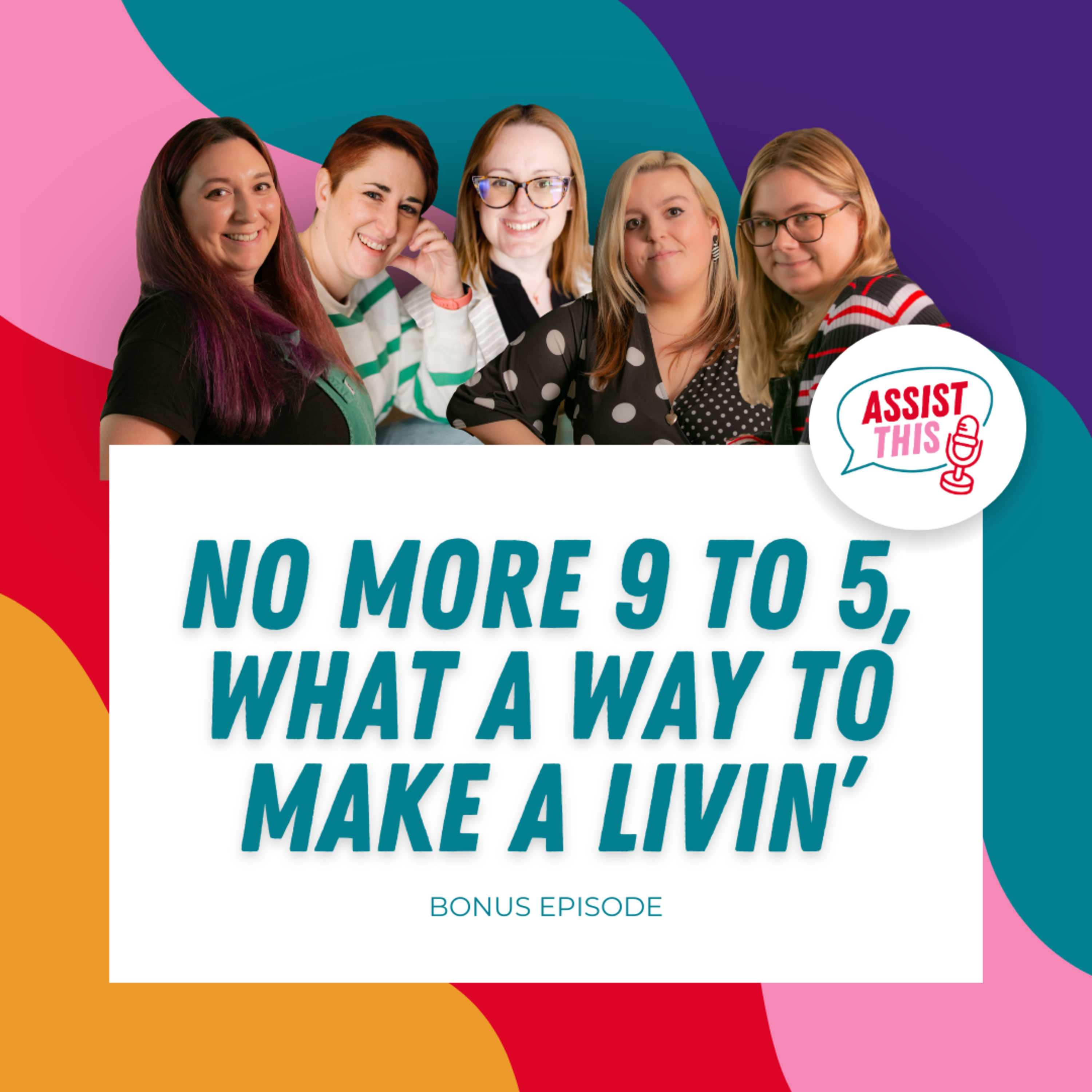Bonus: No More 9 to 5, What A Way To Make A Livin'! episode artwork