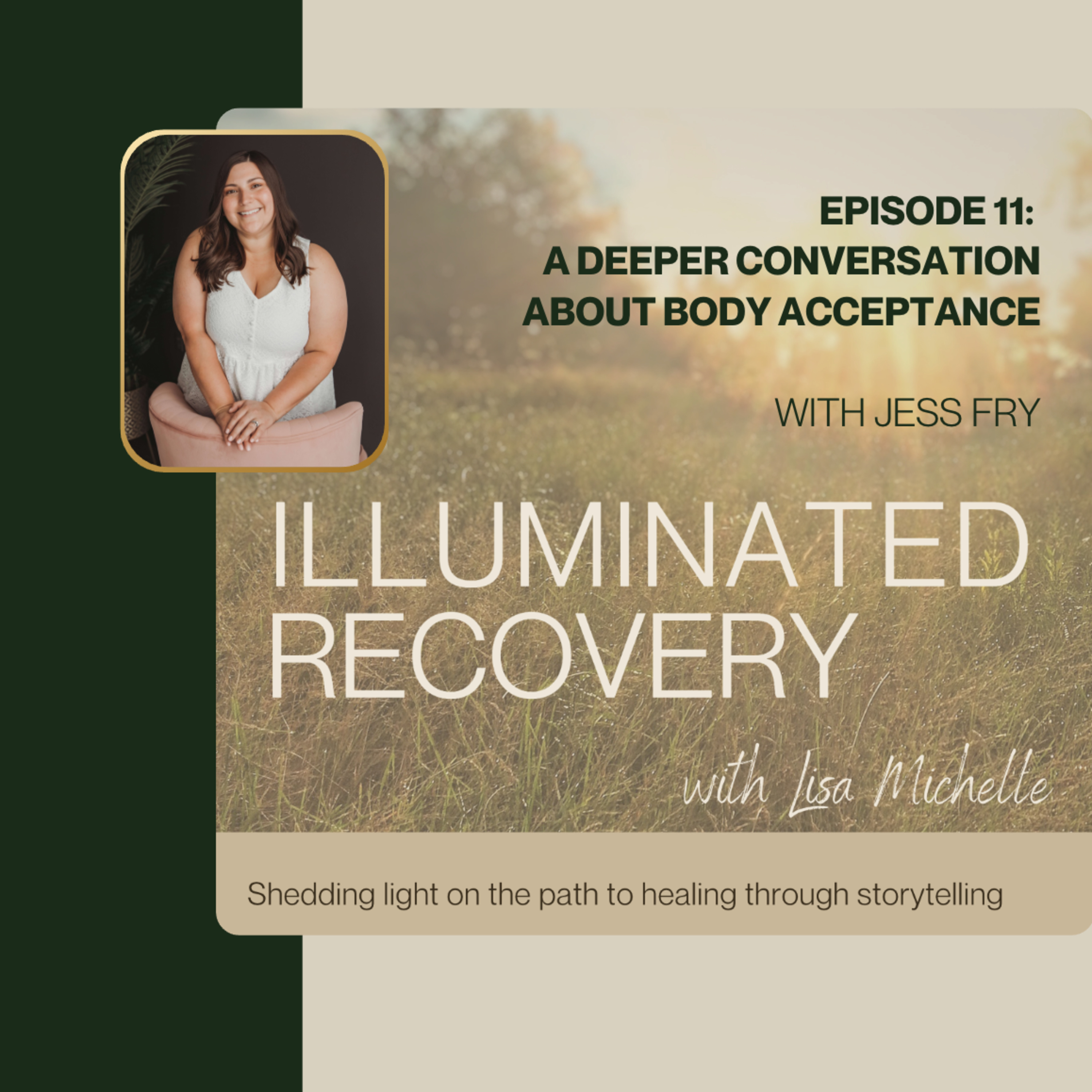 Episode 11: A Deeper Conversation About Body Acceptance with Jess Fry episode artwork