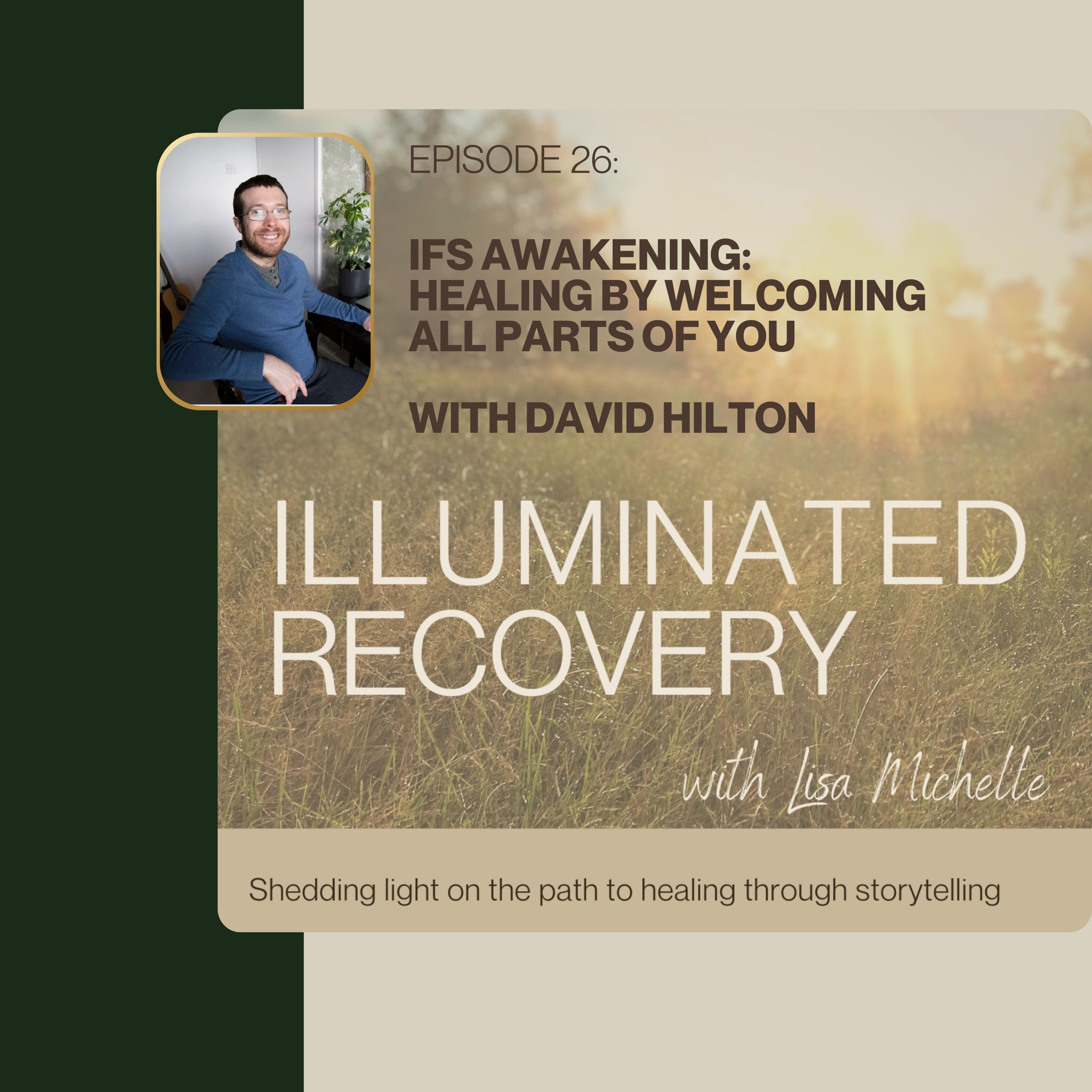 E26: IFS Awakening: Healing by Welcoming All Parts of You episode artwork