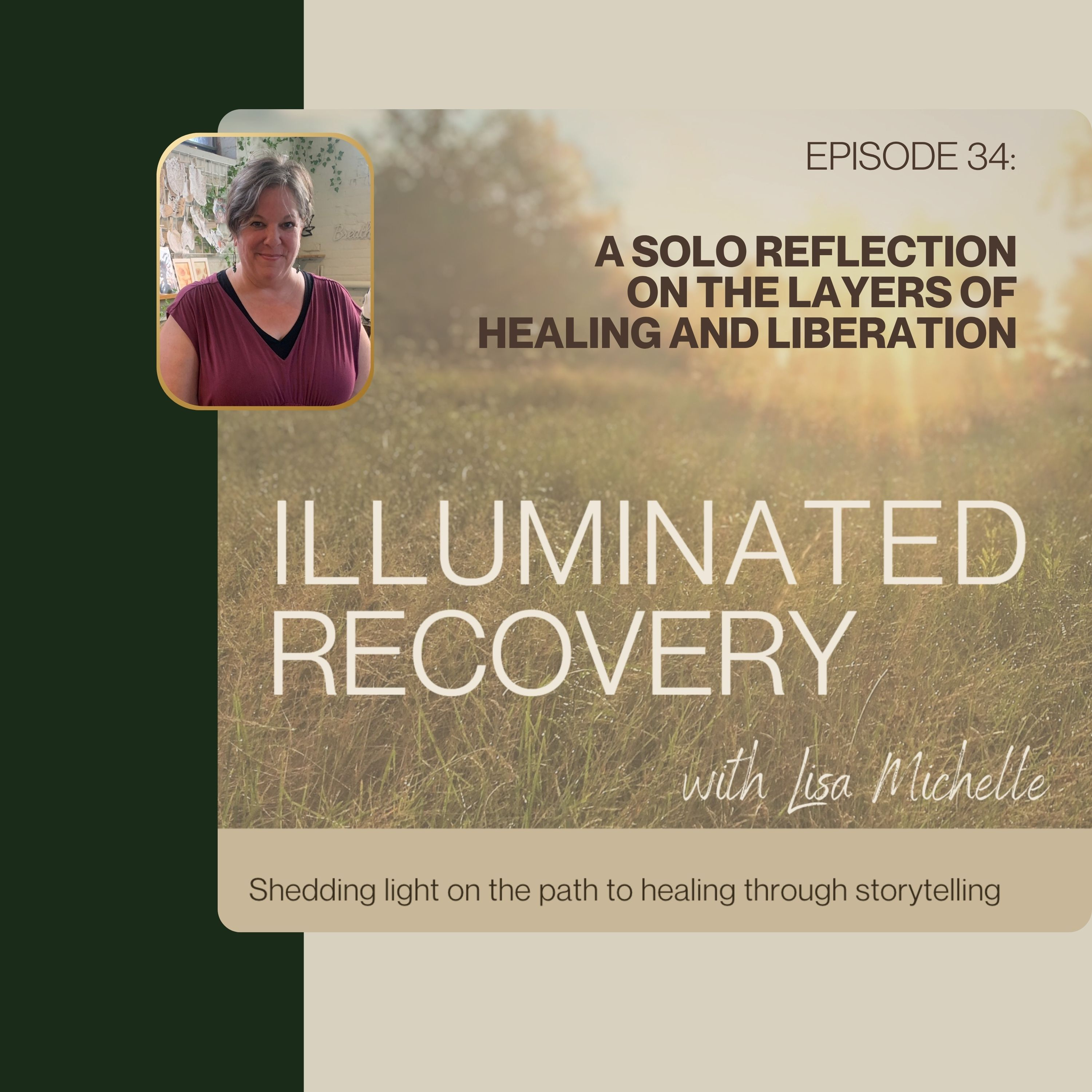 E34: A Solo Reflection On The Layers Of Healing And Liberation episode artwork
