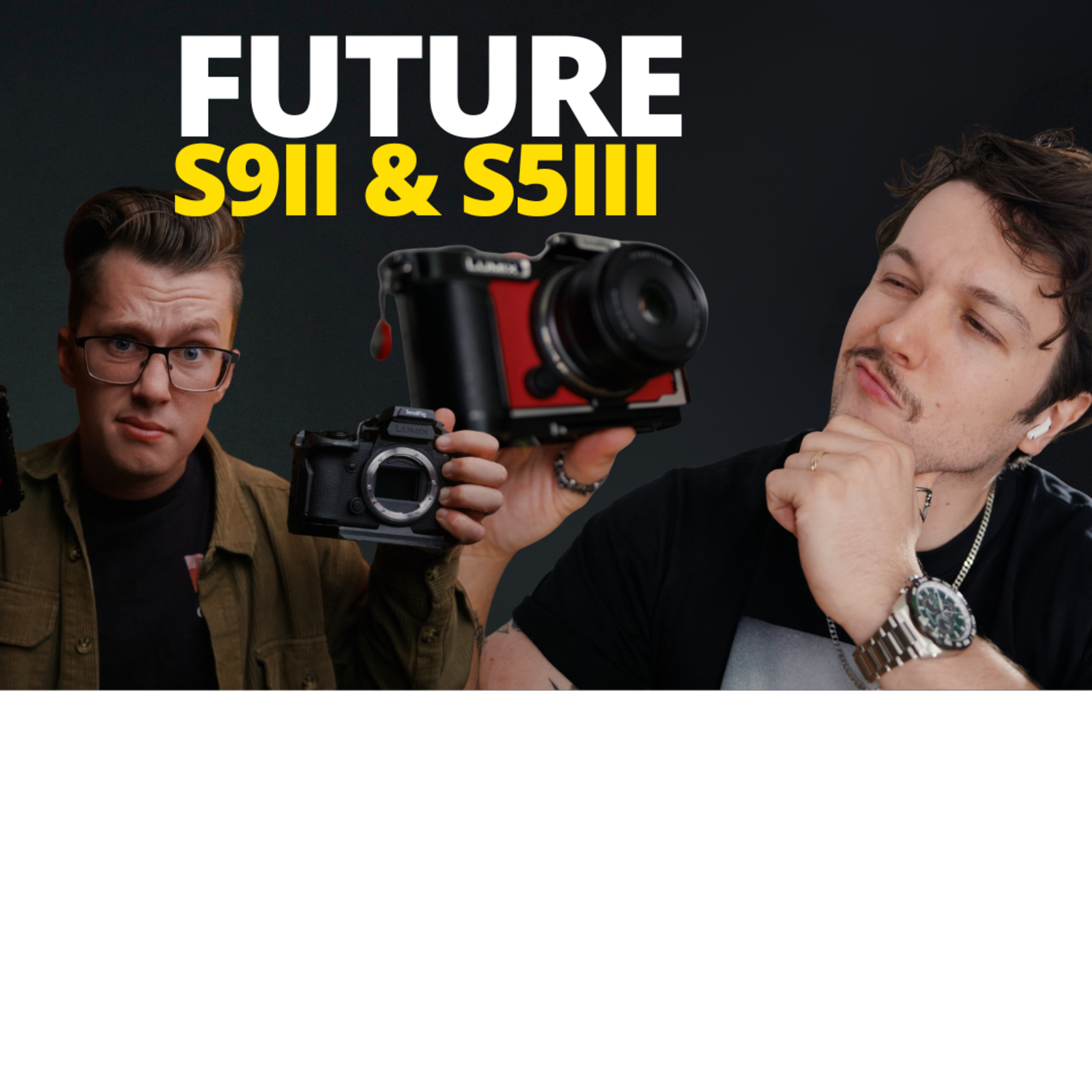 What the LUMIX S9ii and S5iii Should Be What the LUMIX S9ii and S5iii Should Be