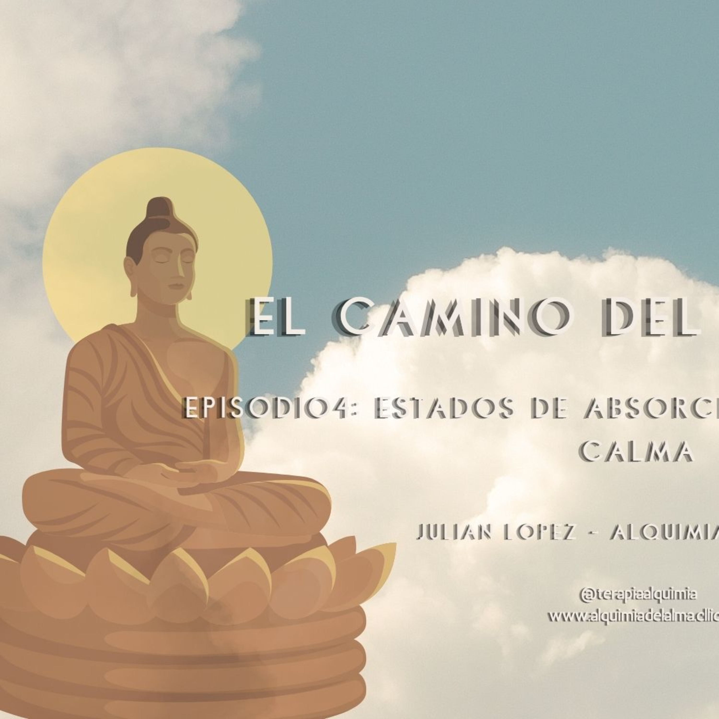 Estados de absorción - El éxtasis de la calma