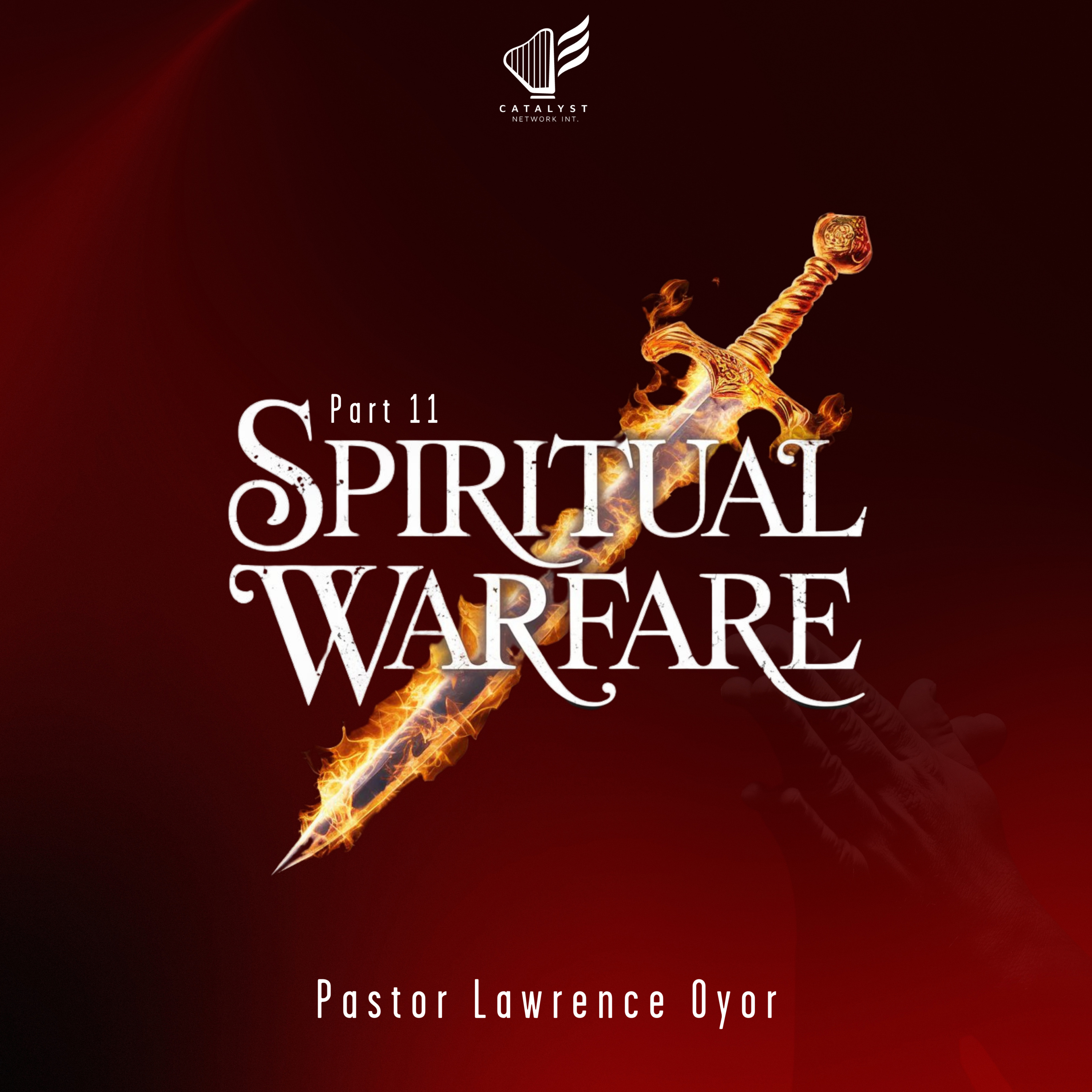 Spiritual Warfare (Part 11)