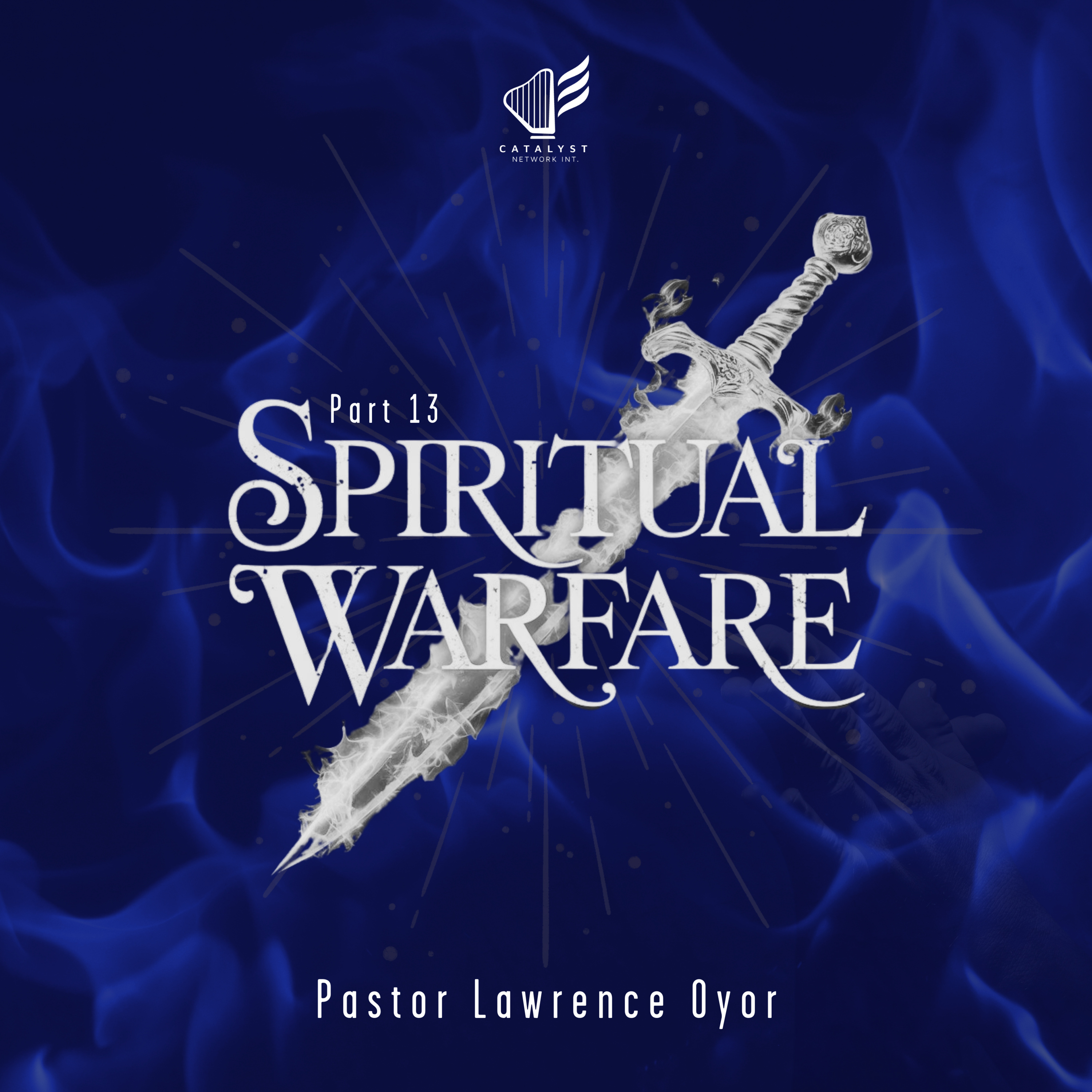 Spiritual Warfare (Part 13)