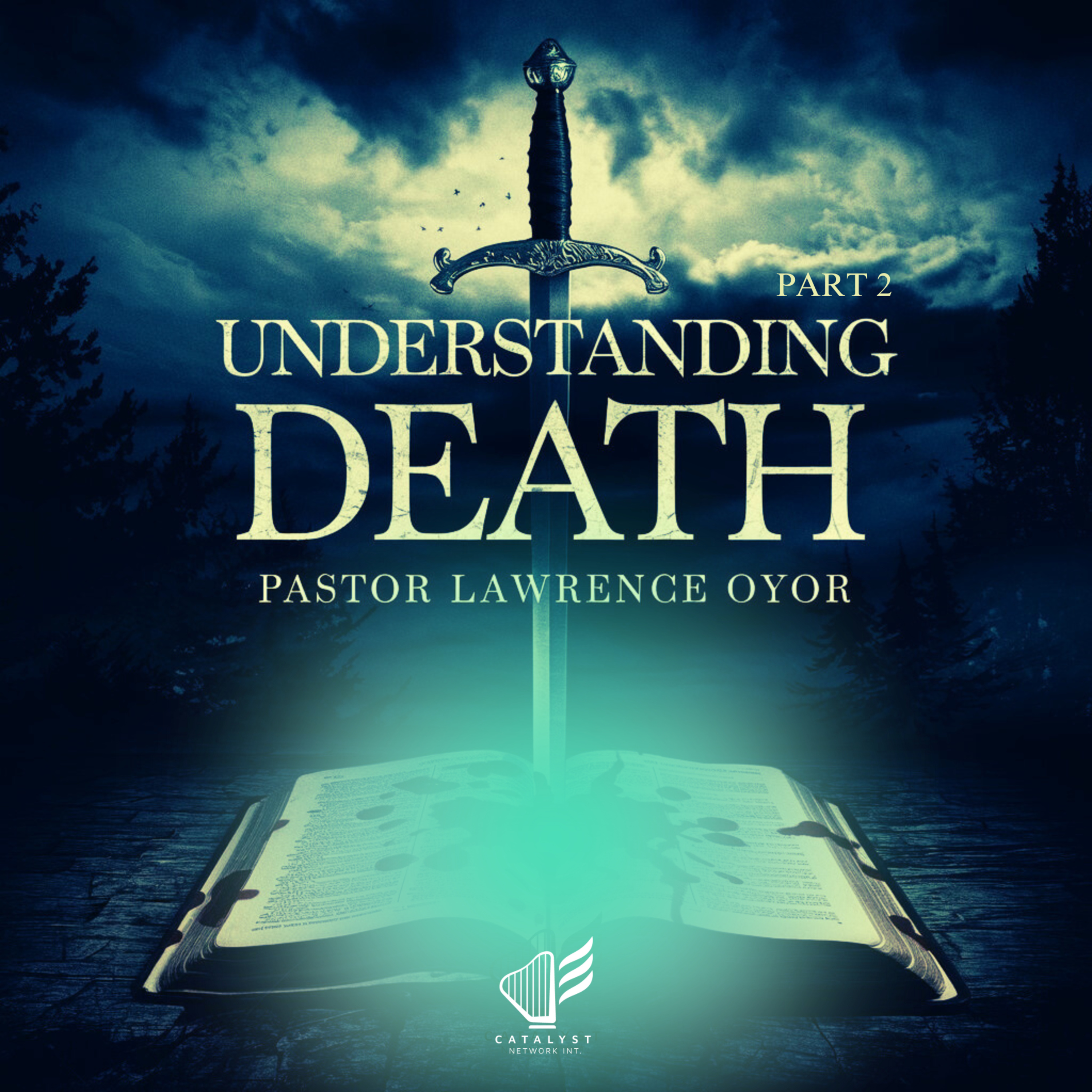 Understanding Death (Part 2)