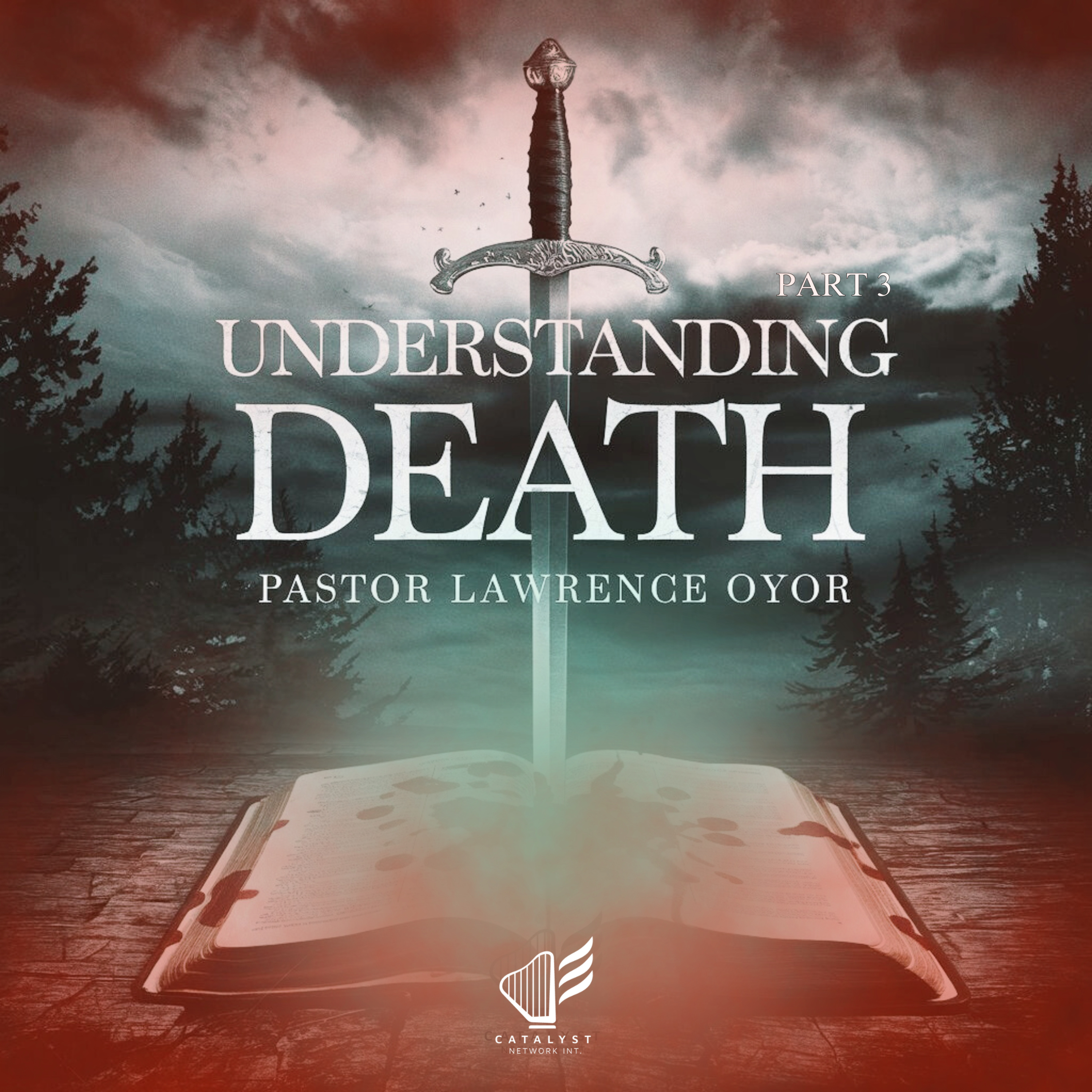 Understanding Death (Part 3)