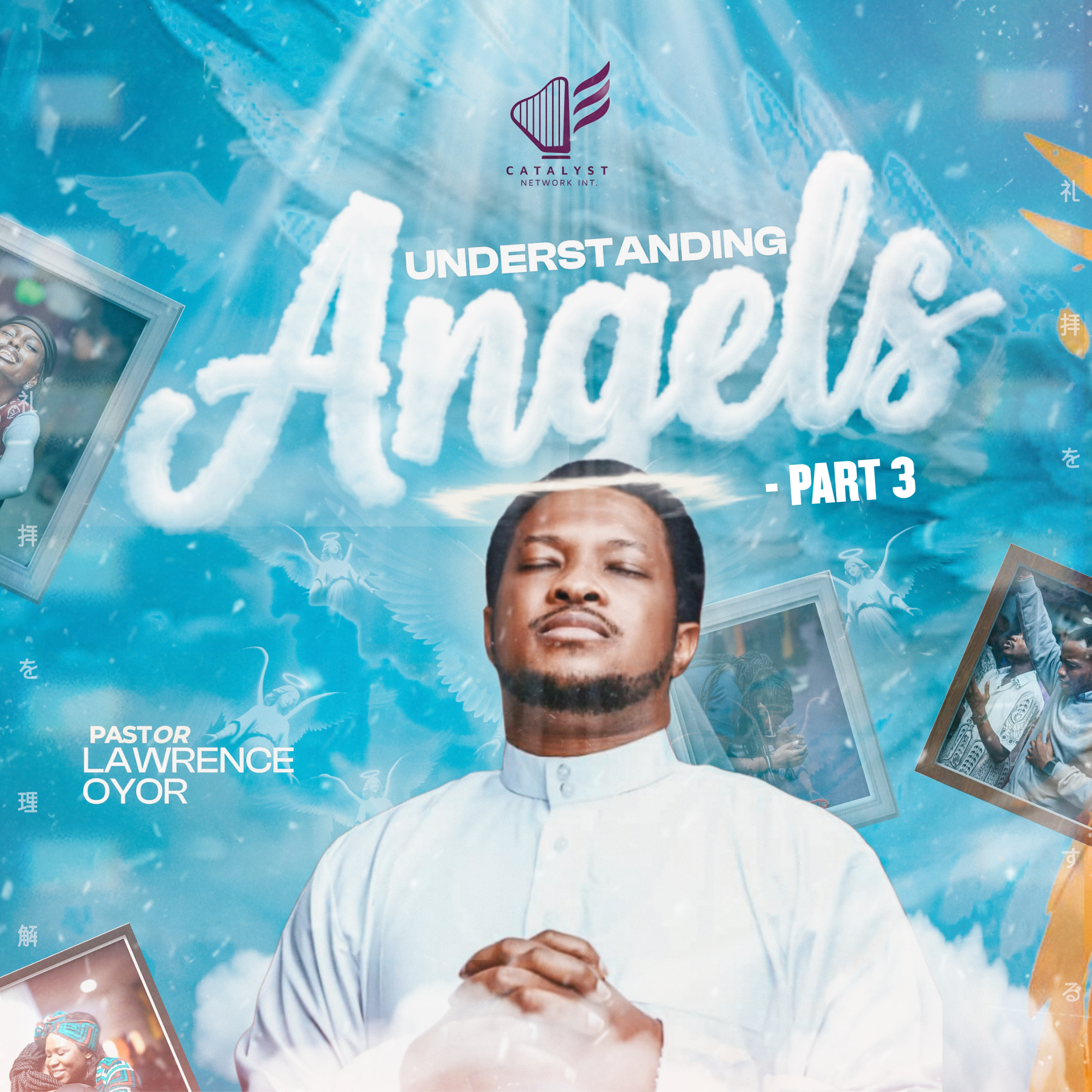 Understanding Angels (Part 3)