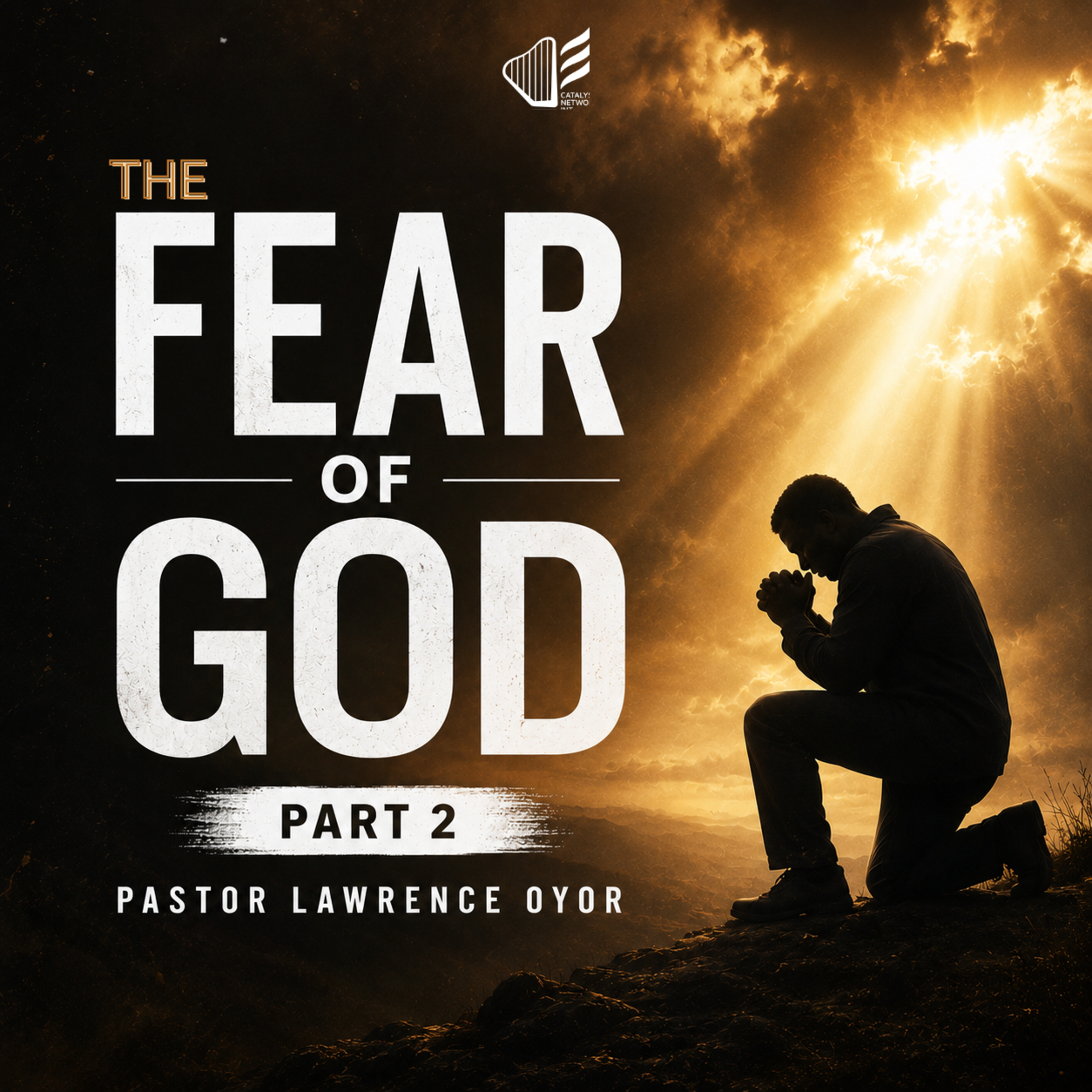 The Fear of God (Part 2)