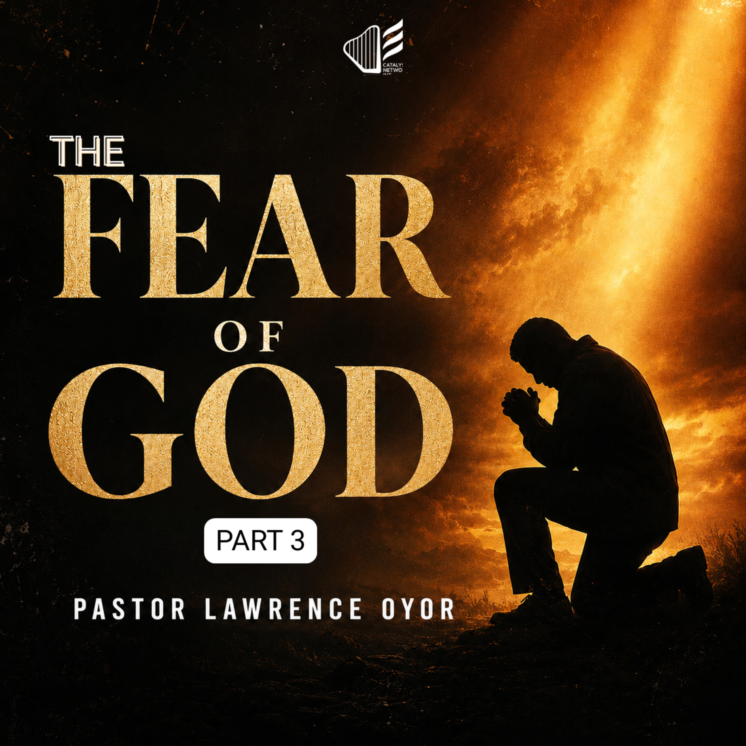 The Fear of God (Part 3)