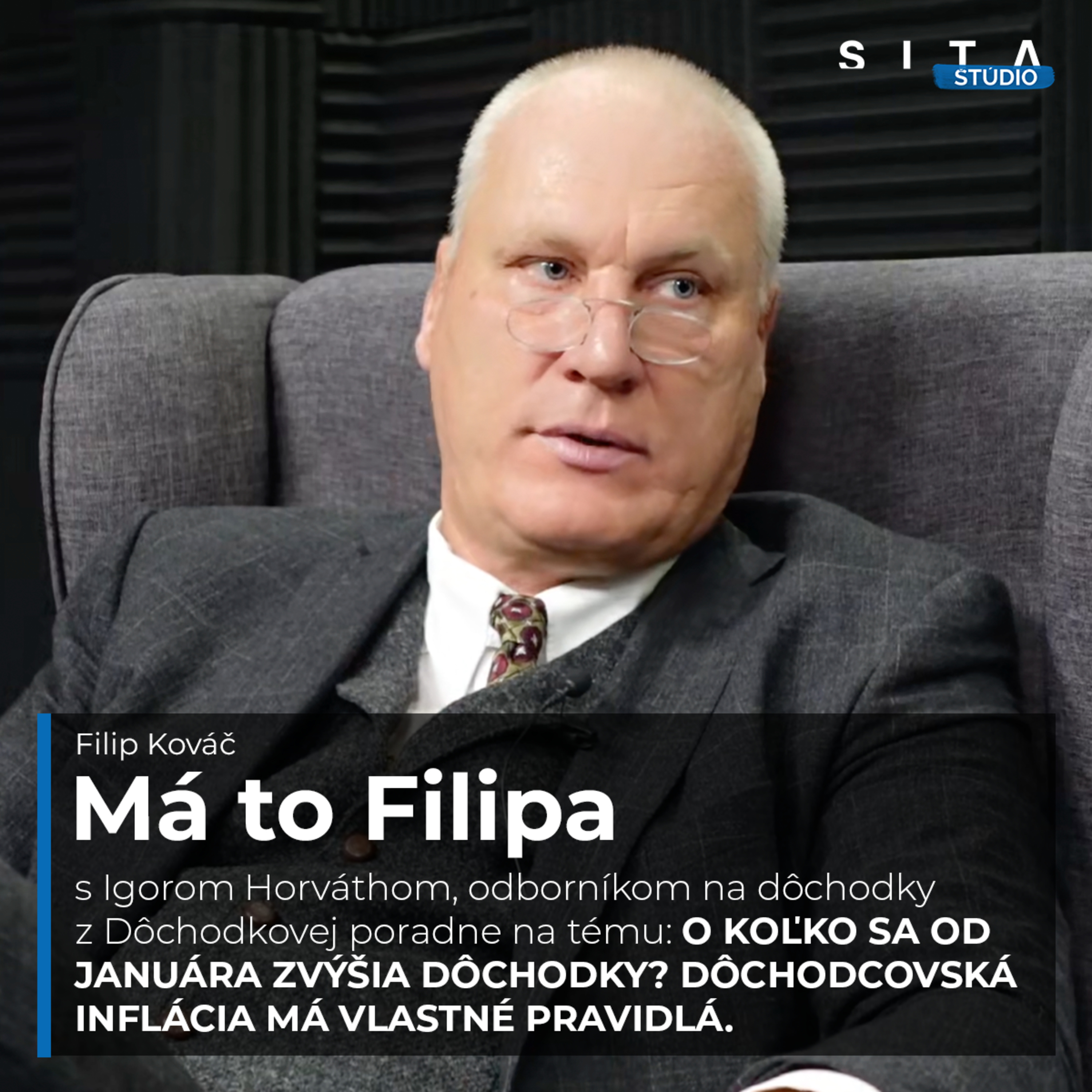 Igor Horváth o tom, o koľko sa od januára zvýšia dôchodky | Má to Filipa episode artwork