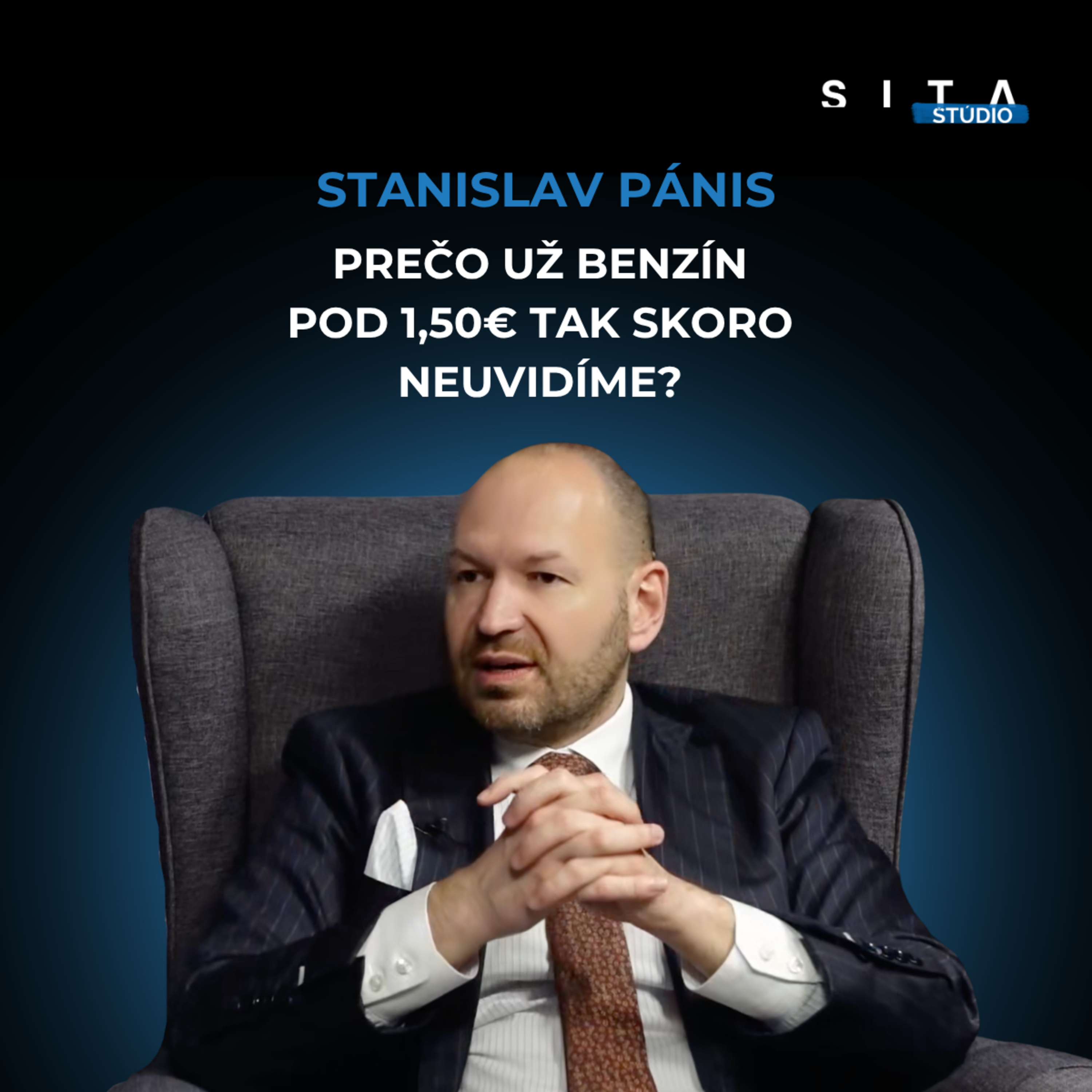 Palivá pod 1,50 € sa tak skoro nevrátia | Štúdio SITA so Stanislavom Pánisom episode artwork