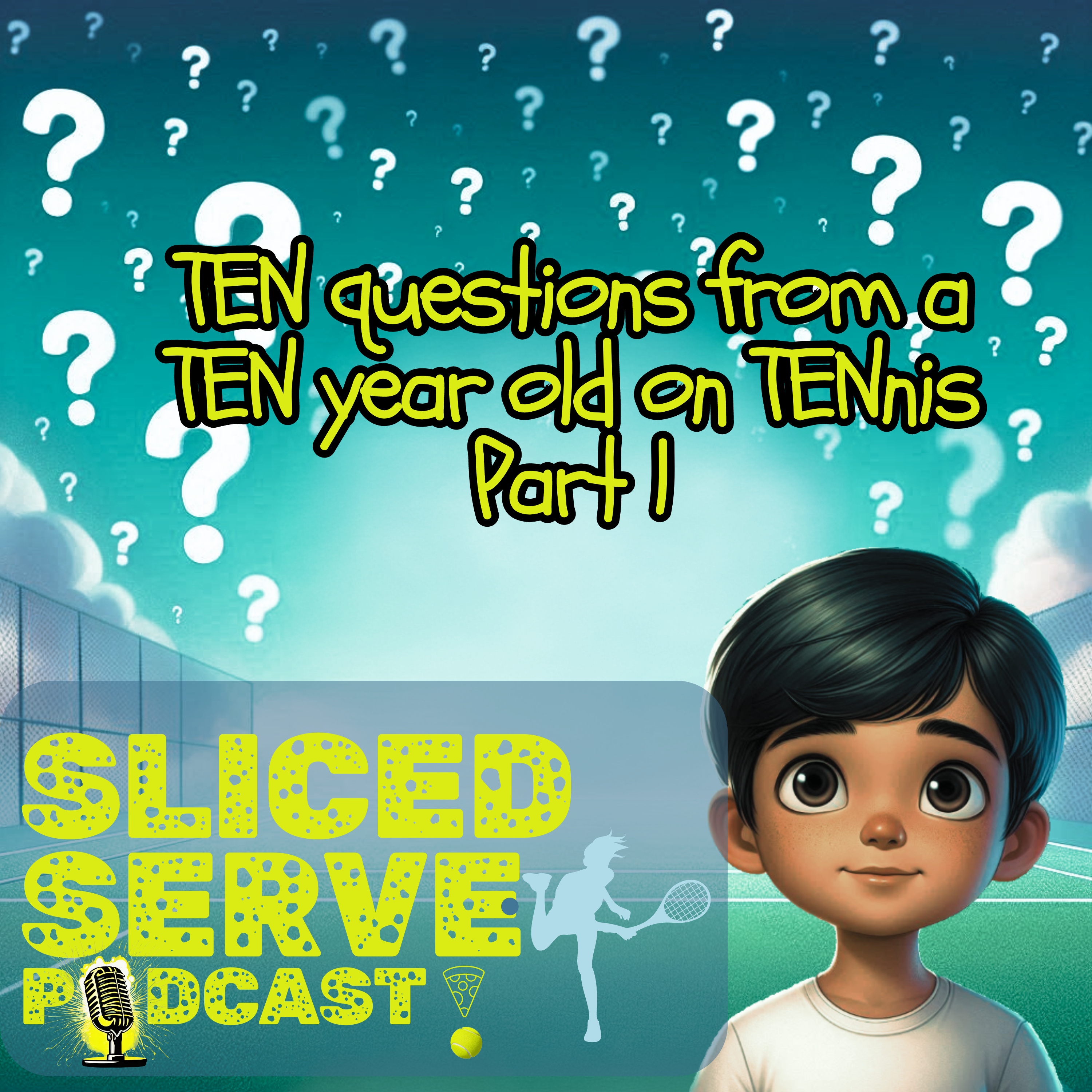S6: TEN Qs from a TEN year old on TENnis! part 1 [Savvy slice]