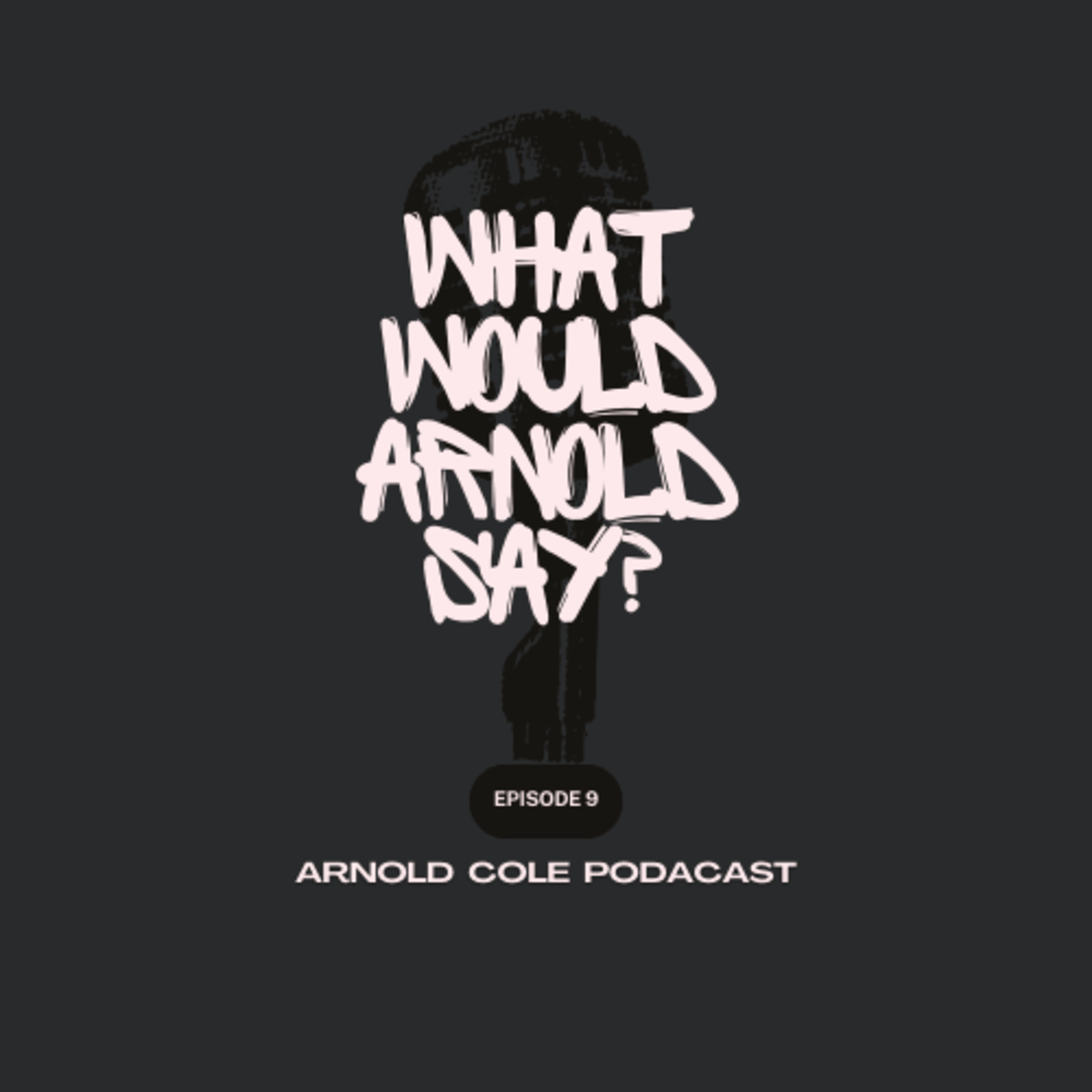 What Would Arnold Say?