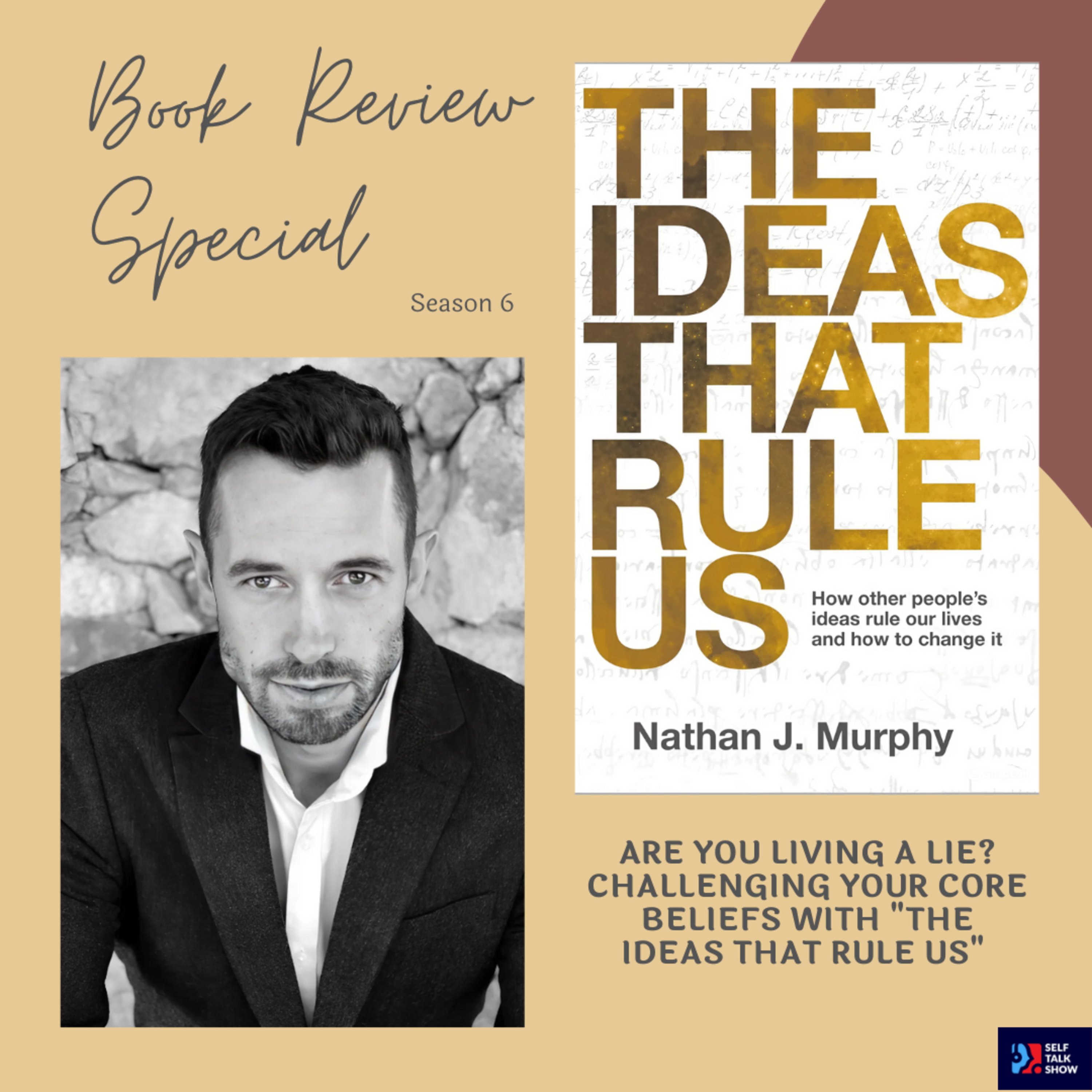 Are You Living a Lie? Challenging Your Core Beliefs with "The Ideas That Rule Us" episode artwork