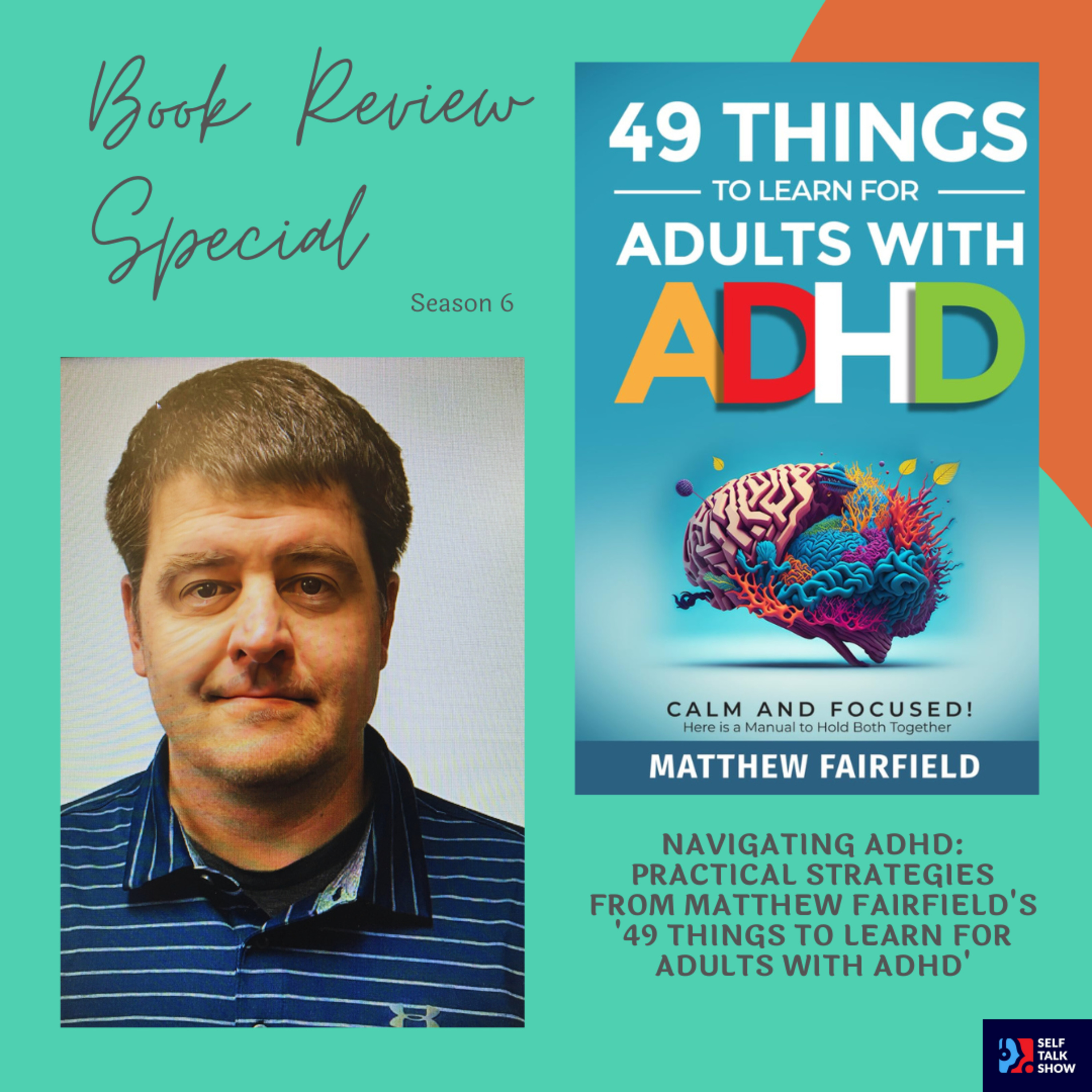 Navigating ADHD: Practical Strategies from Matthew Fairfield's '49 Things to Learn for Adults with ADHD' episode artwork