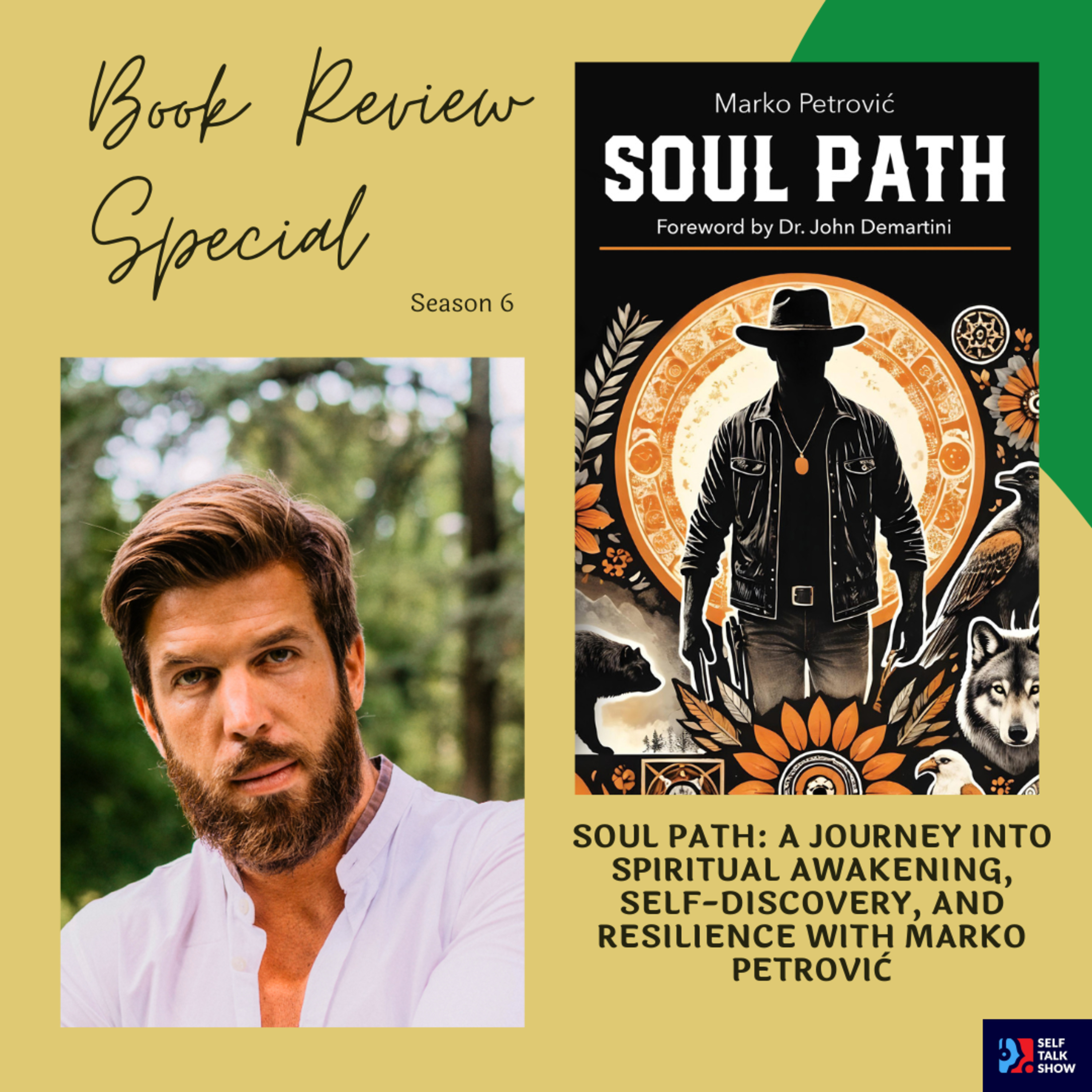 Soul Path: A Journey Into Spiritual Awakening, Self-Discovery, and Resilience with Marko Petrović episode artwork