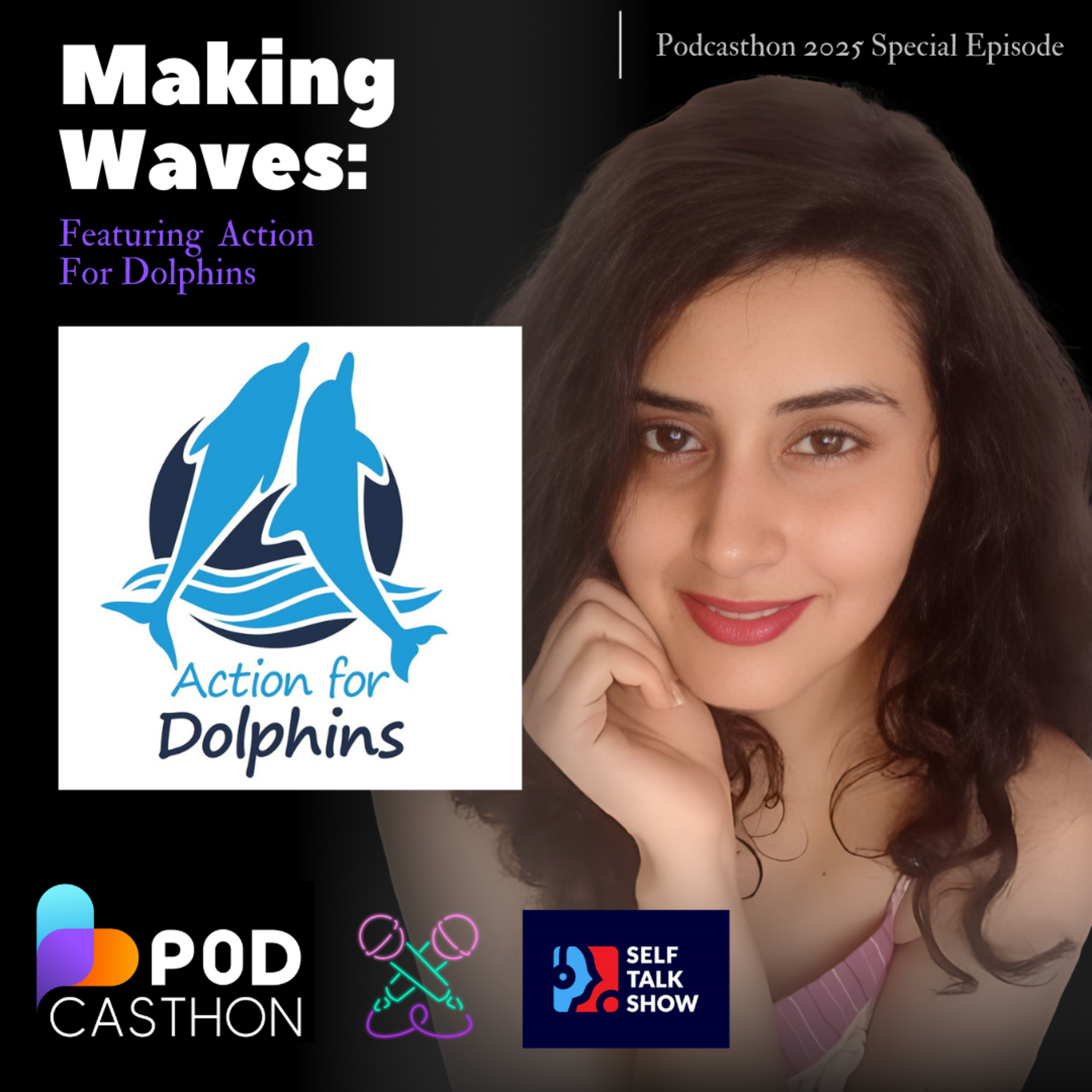 Making Waves: Featuring Action For Dolphins – A Podcasthon 2025 Special Episode episode artwork