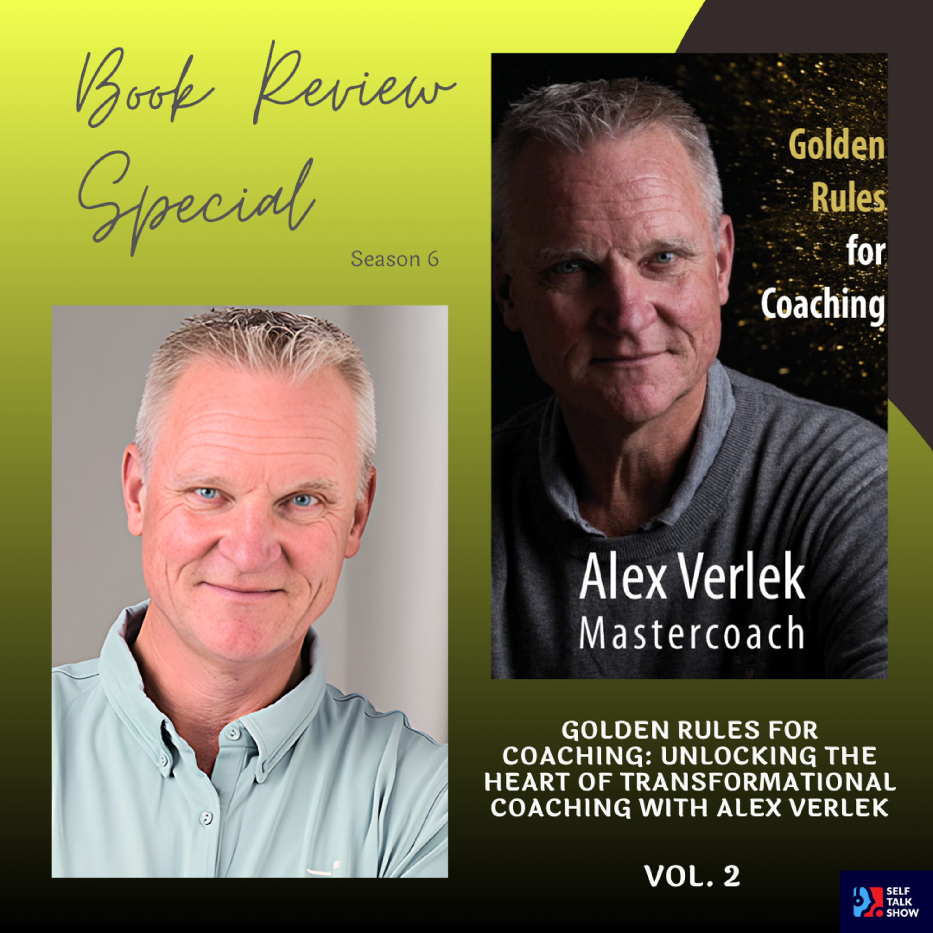 Golden Rules for Coaching: Unlocking the Heart of Transformational Coaching With Alex Verlek episode artwork