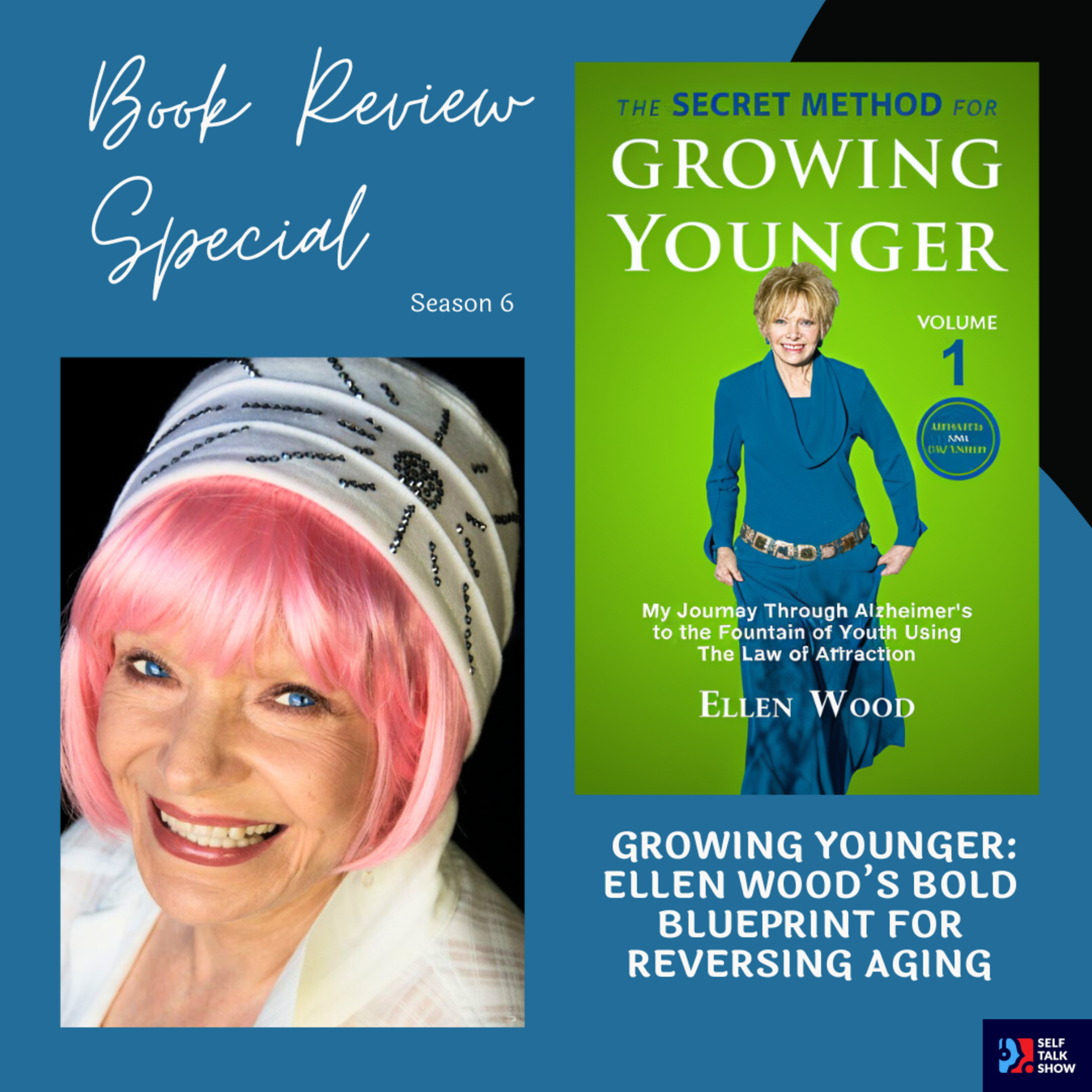Growing Younger: Ellen Wood's Bold Blueprint for Reversing Aging (Part 1) episode artwork