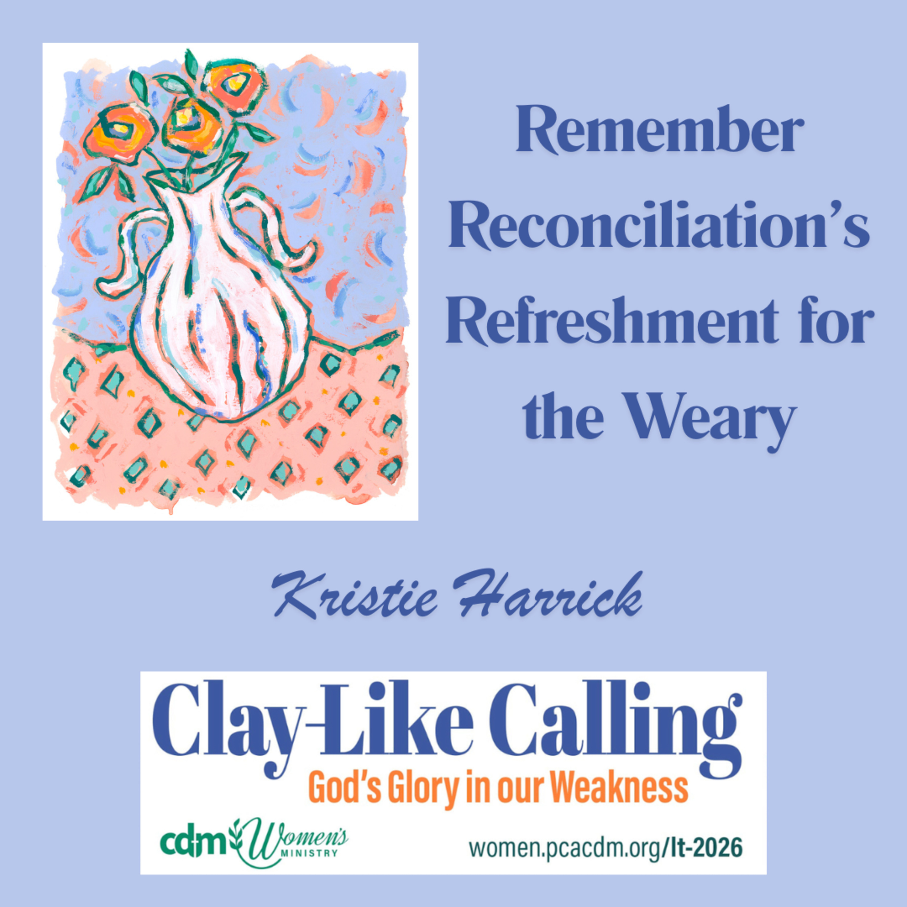 LT2026 Keynote- Remembering Reconciliation's Refreshment for the Weary with Kristie Harrick episode artwork