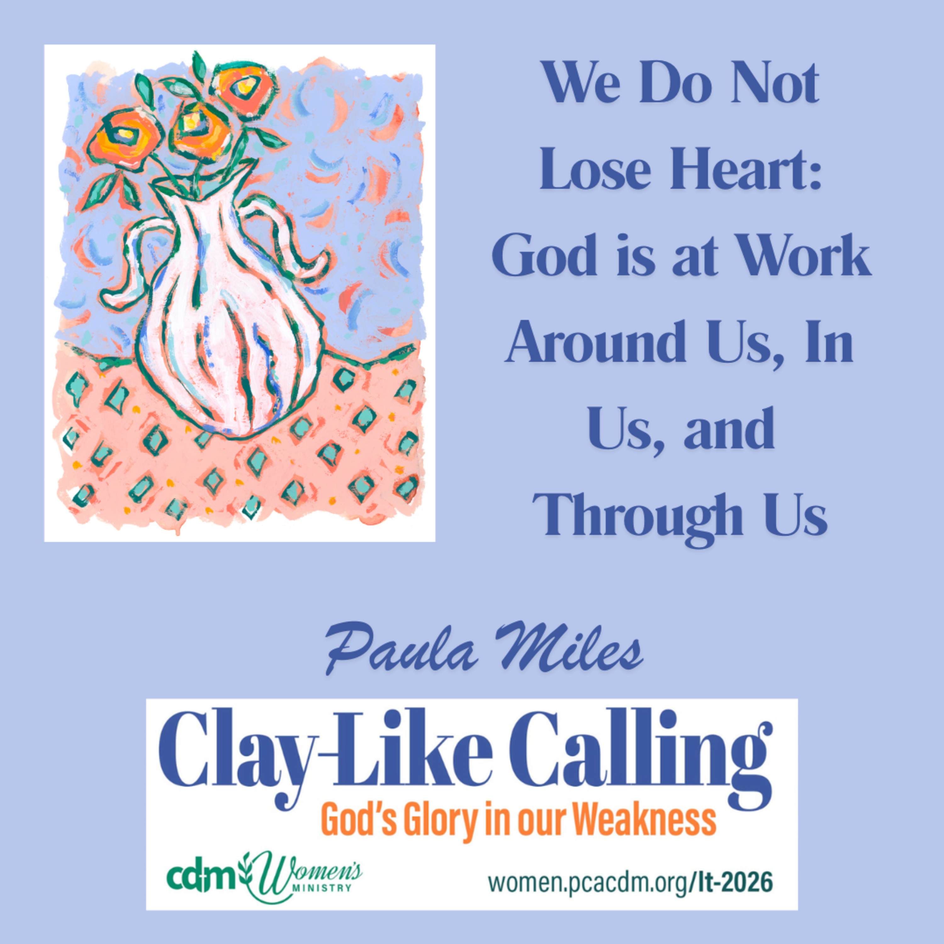 LT2026 Keynote- We Do Not Lose Heart: God is at Work Around Us, In Us, and Through Us with Paula Miles episode artwork