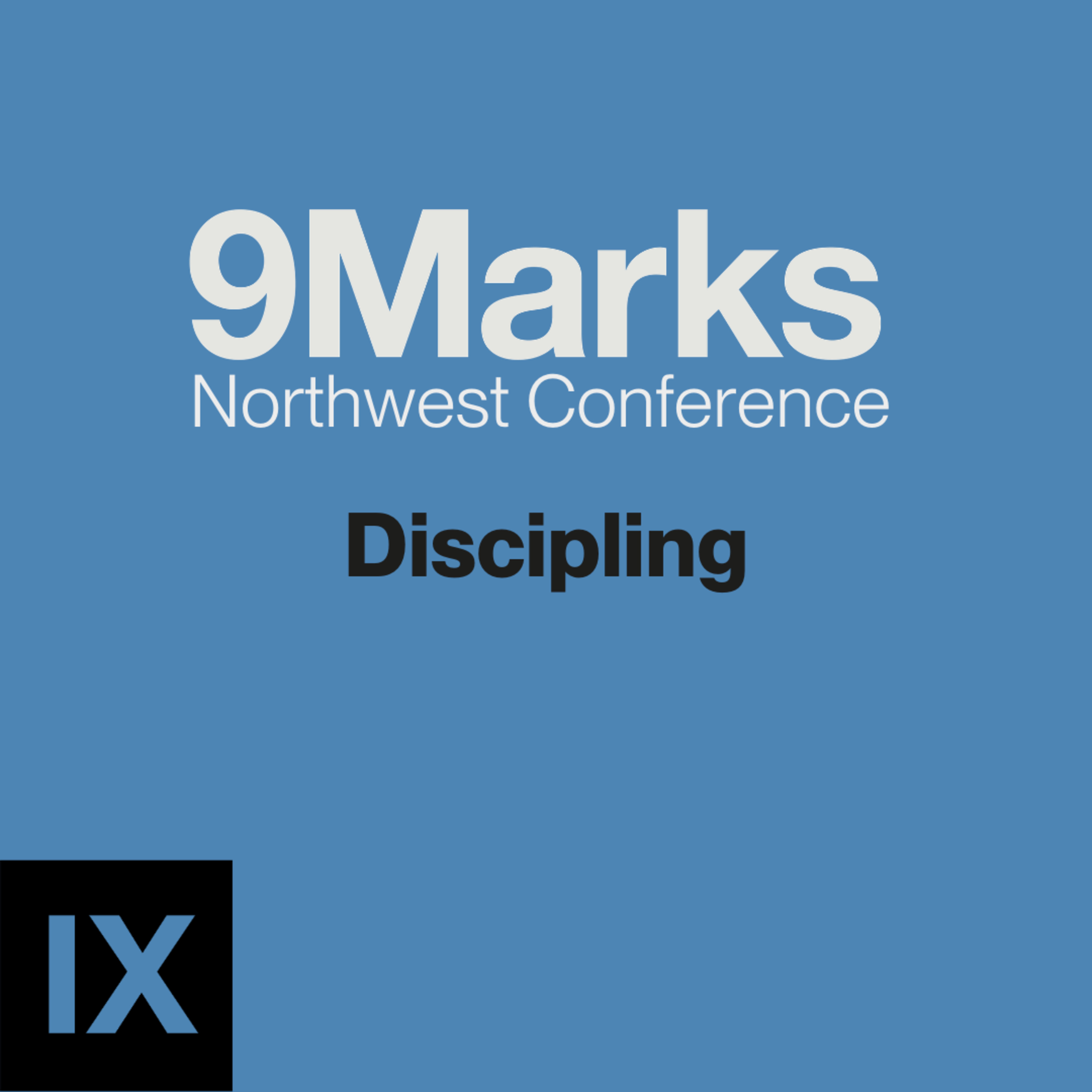 What is the Goal of Discipleship - Aaron Menikoff | Session 8 - 9Marks Northwest 2026 episode artwork
