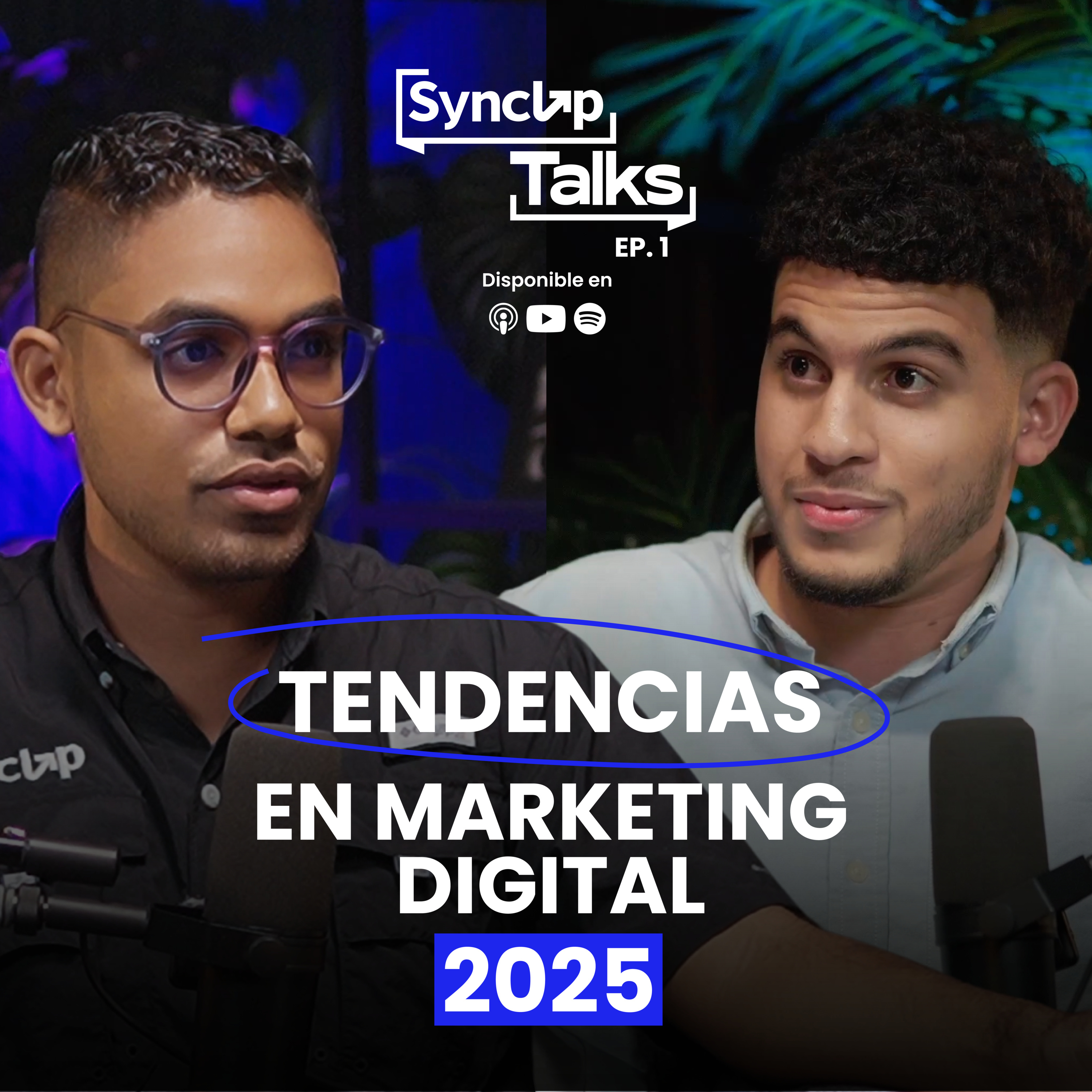 Tendencias de Marketing Digital en 2025 | EP 1 episode artwork