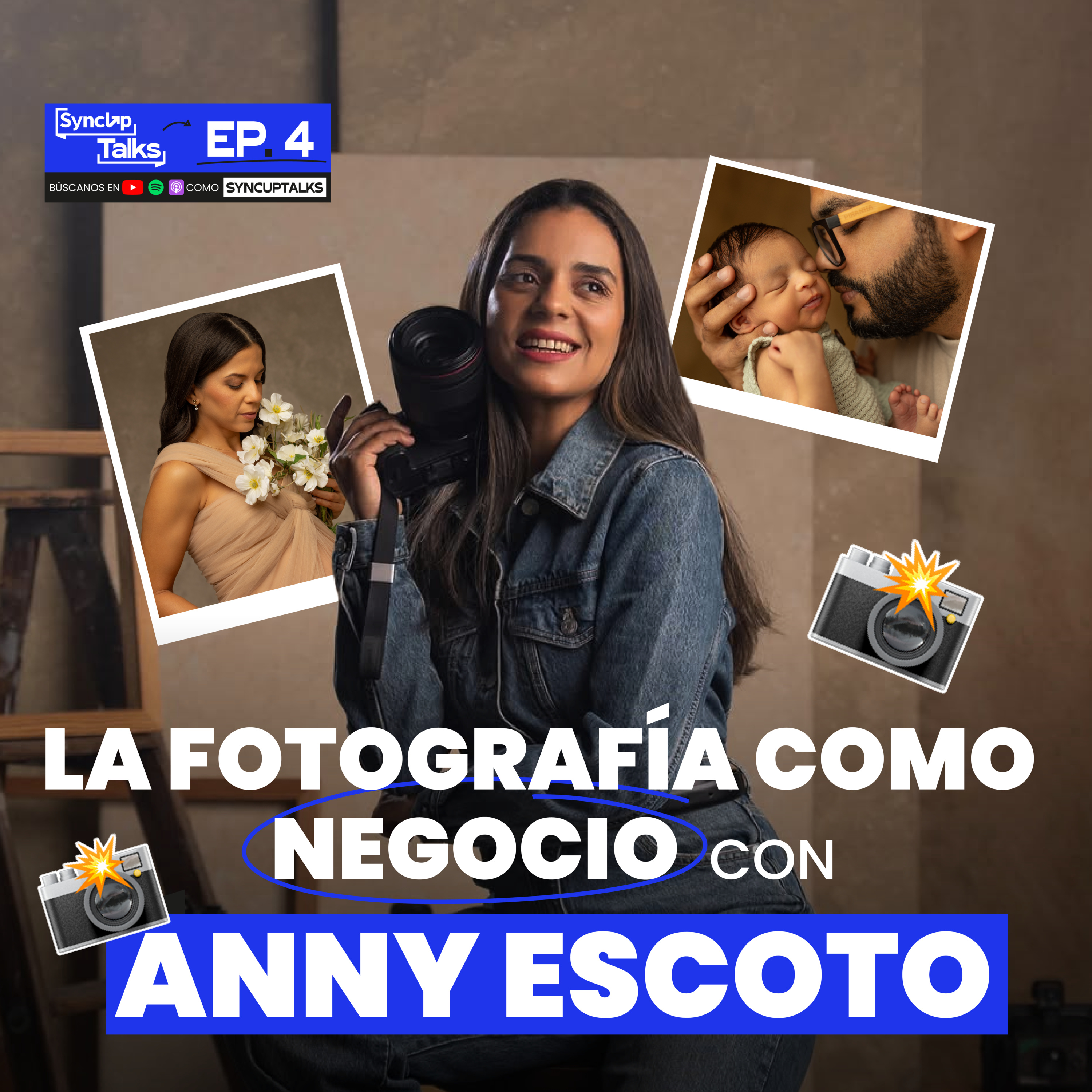 La Fotografía como Negocio | Anny Escoto Nos Cuenta Cómo Triunfar en la Era Digital | EP4 episode artwork