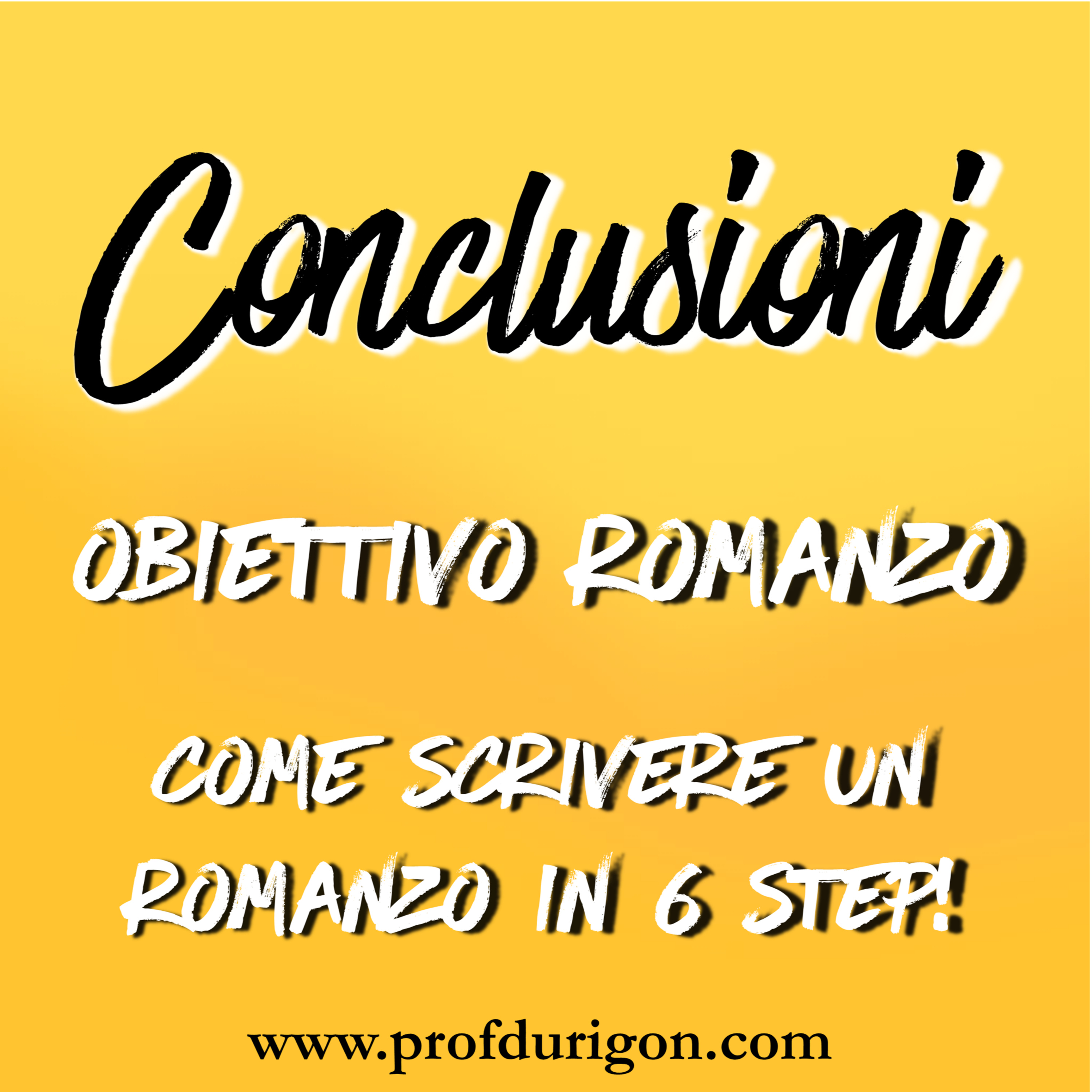 Obiettivo Romanzo - Come scrivere un romanzo in 6 step!