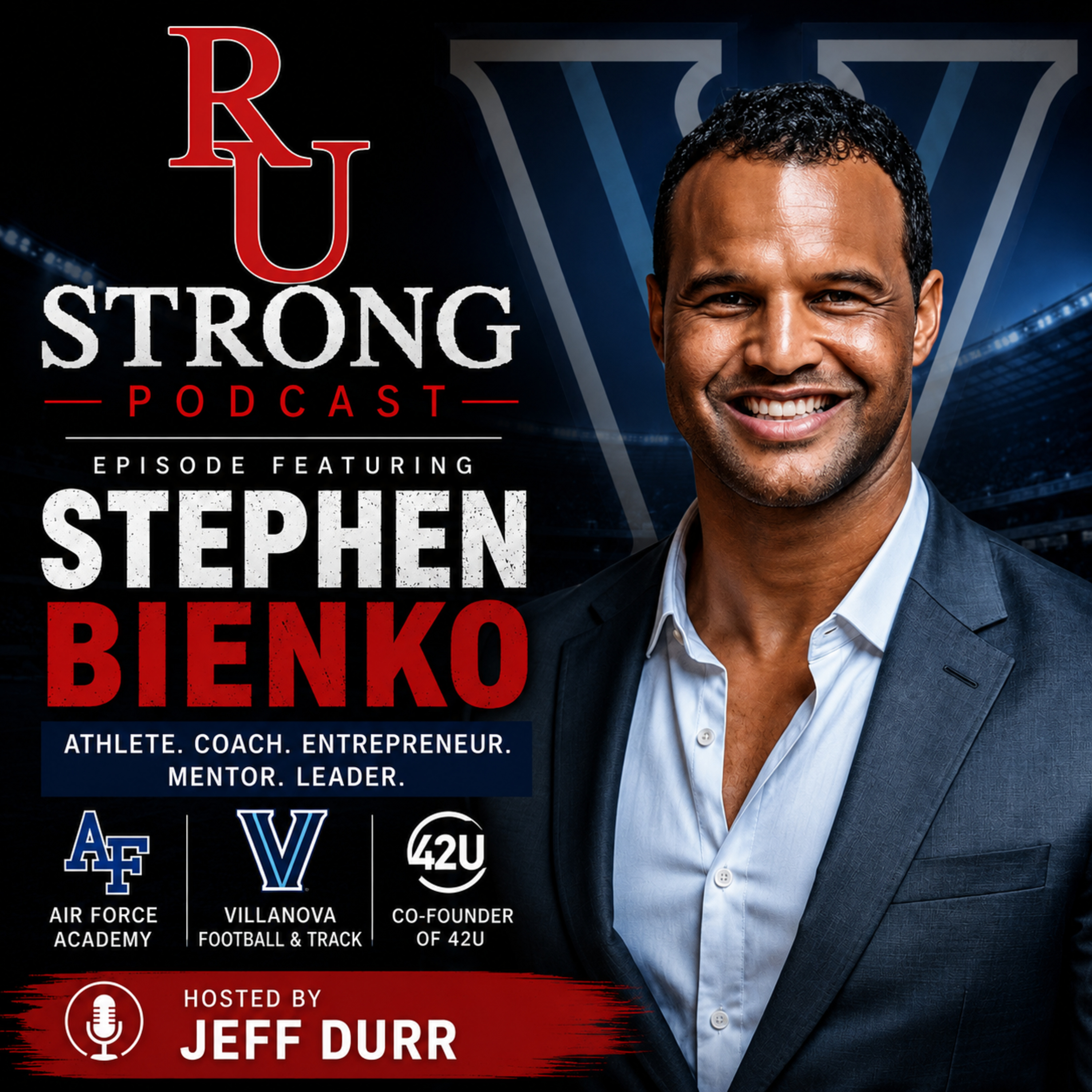 Building Champions On And Off The Field - Stephen Bienko - Episode 152 episode artwork