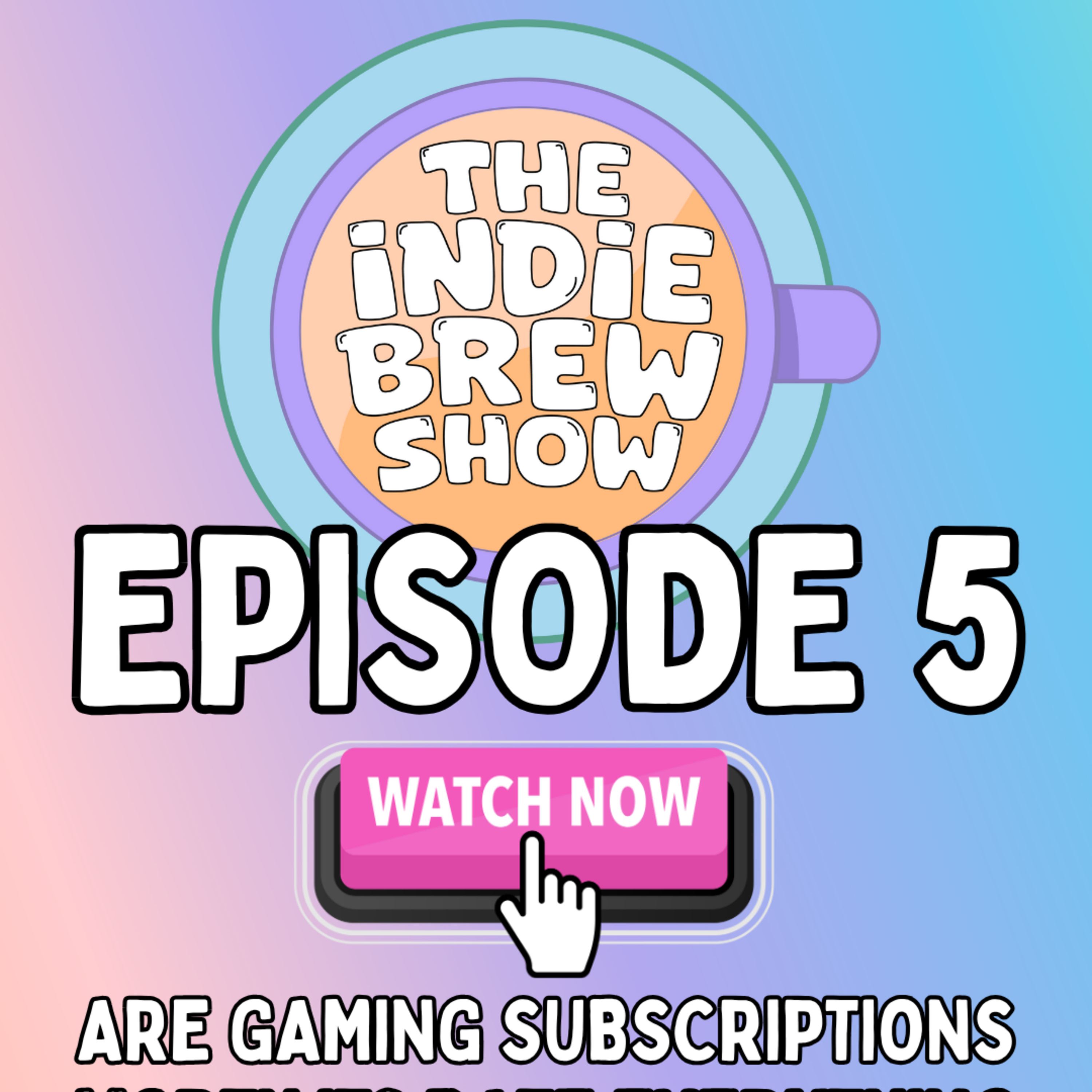 Are Game Subscriptions Worth It? | Indie Brew Ep 5 episode artwork