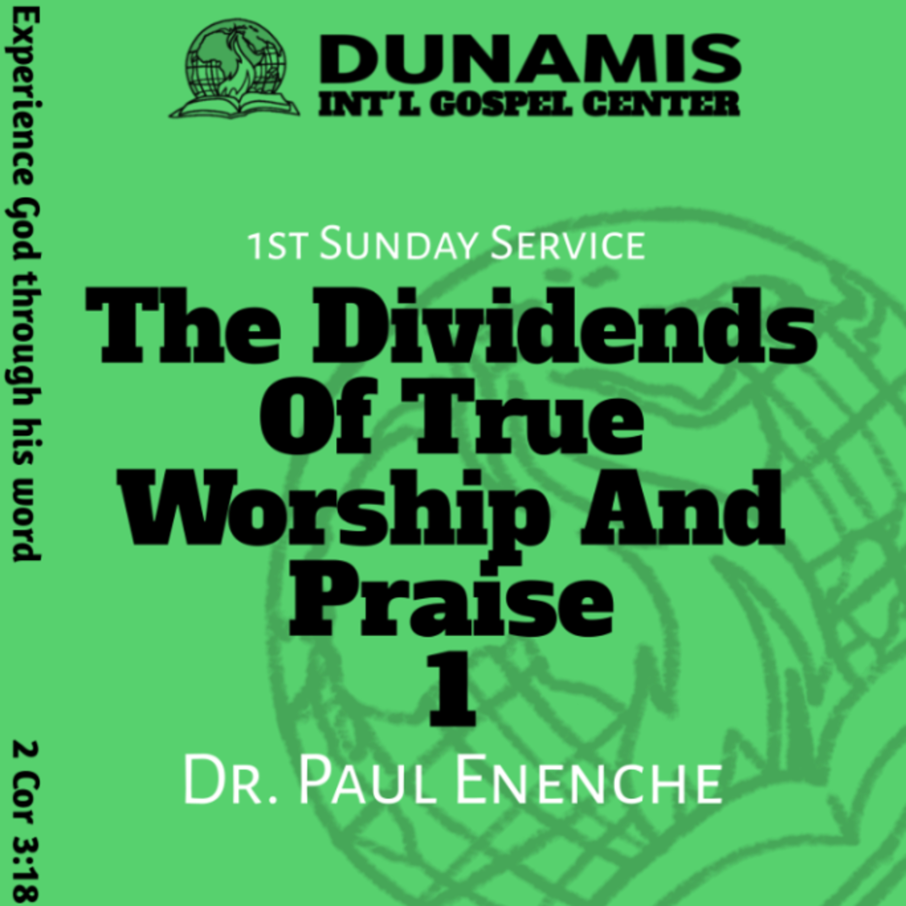 The Dividends of true worship and praise 1