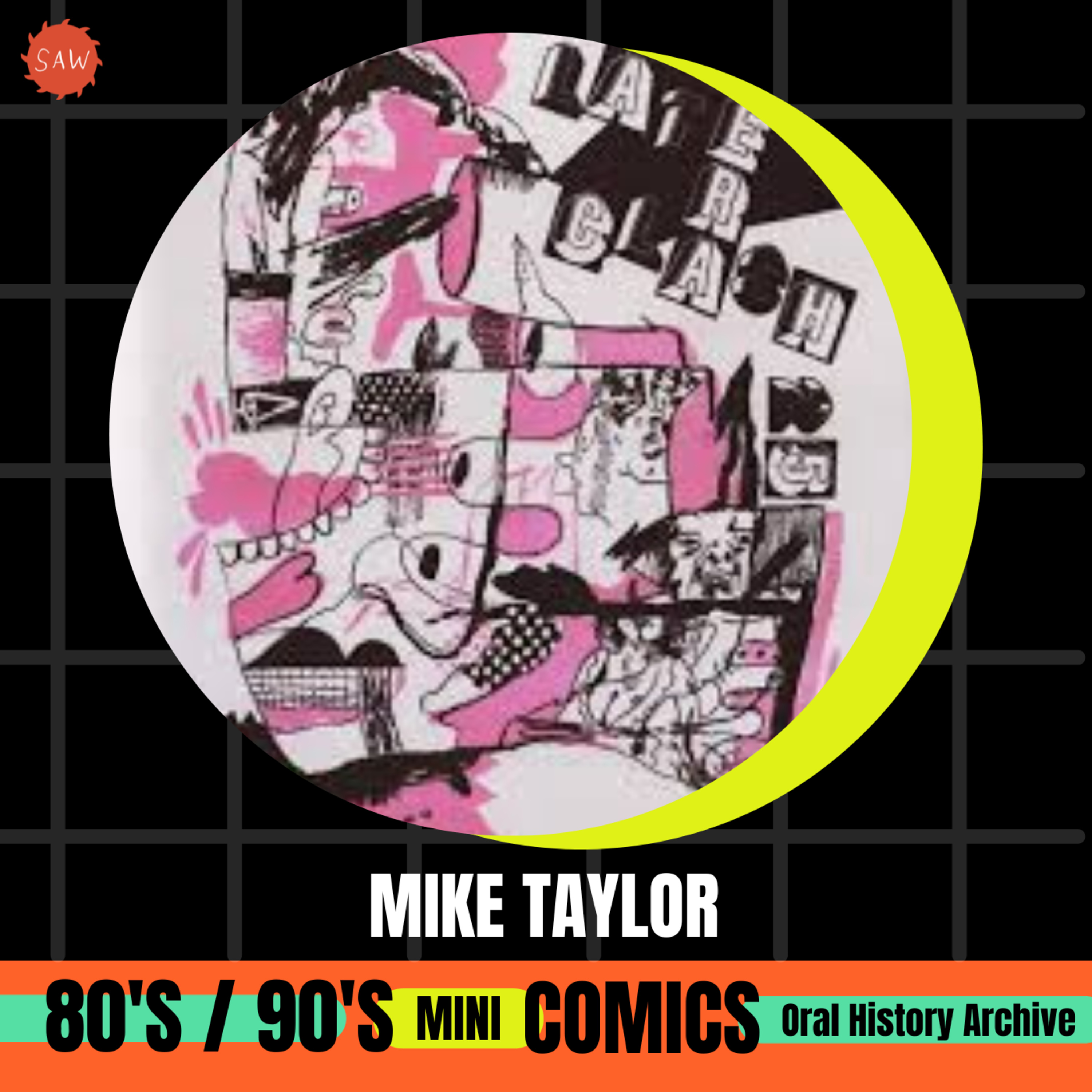 Mike Taylor - 90s Mini-Comics Oral History Archives episode artwork