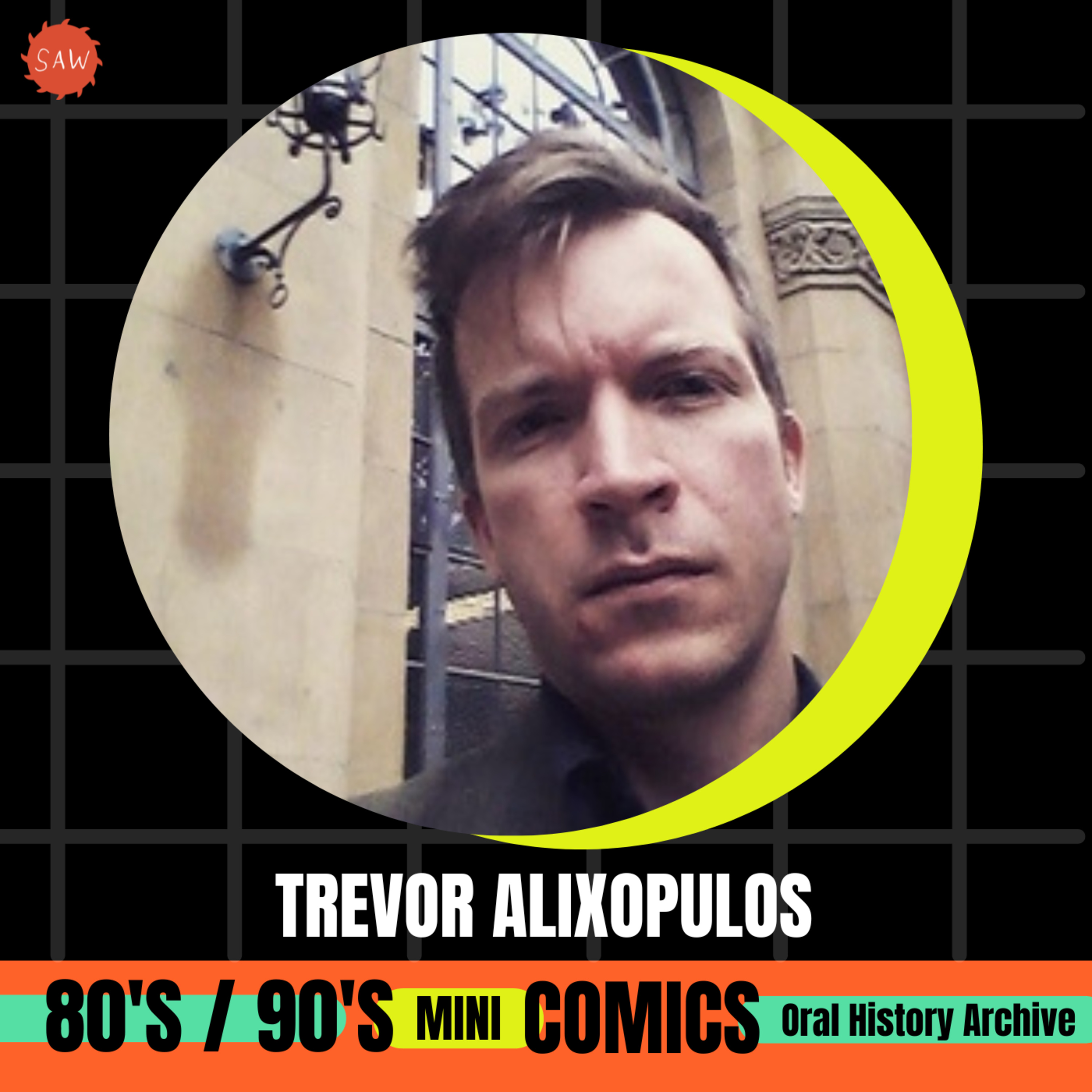 Trevor Alixopulos - 90s Mini-Comics Oral History Archives episode artwork