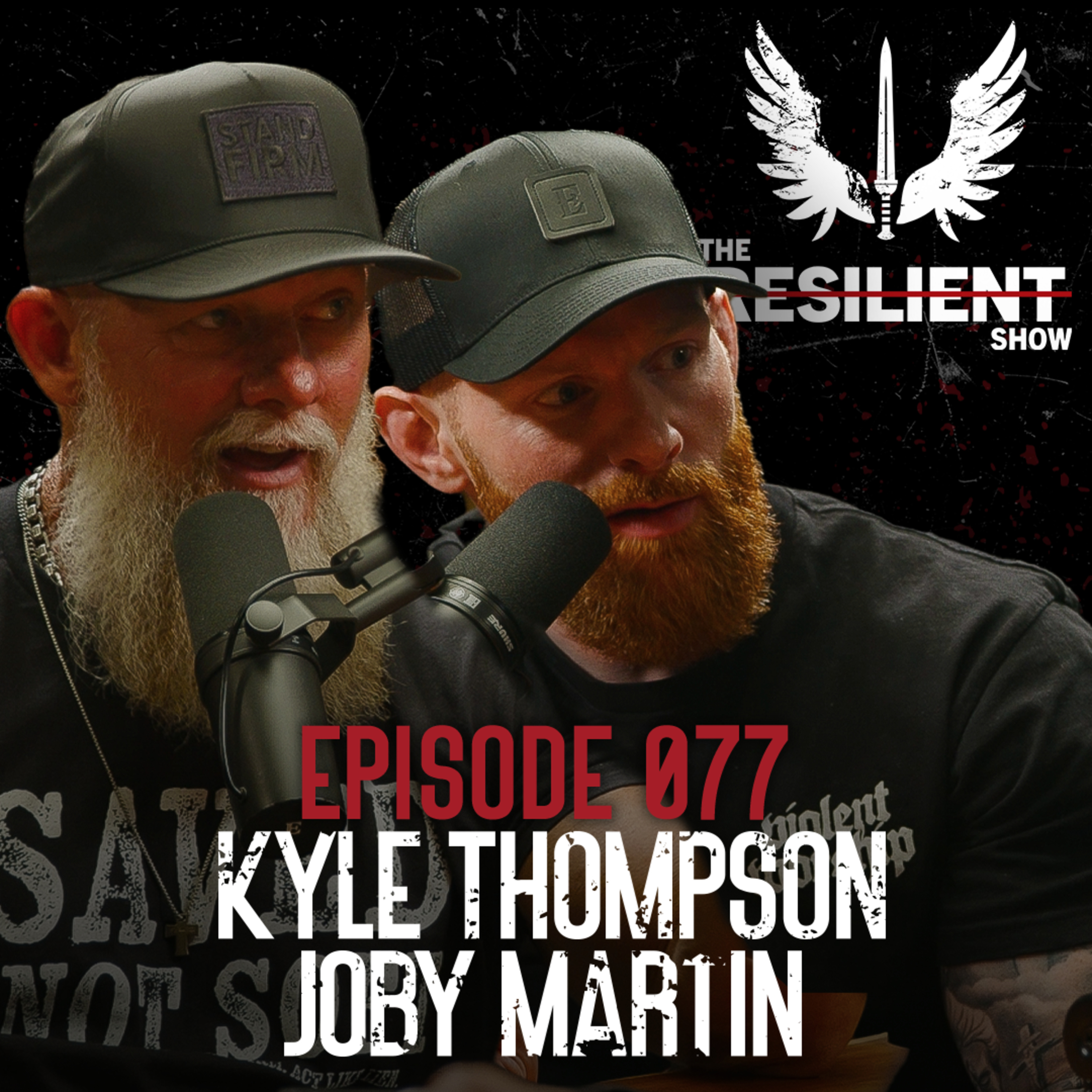 War Zones to Worship: What It Means to Be a Man of God - Joby Martin & Kyle Thompson | TRS 077