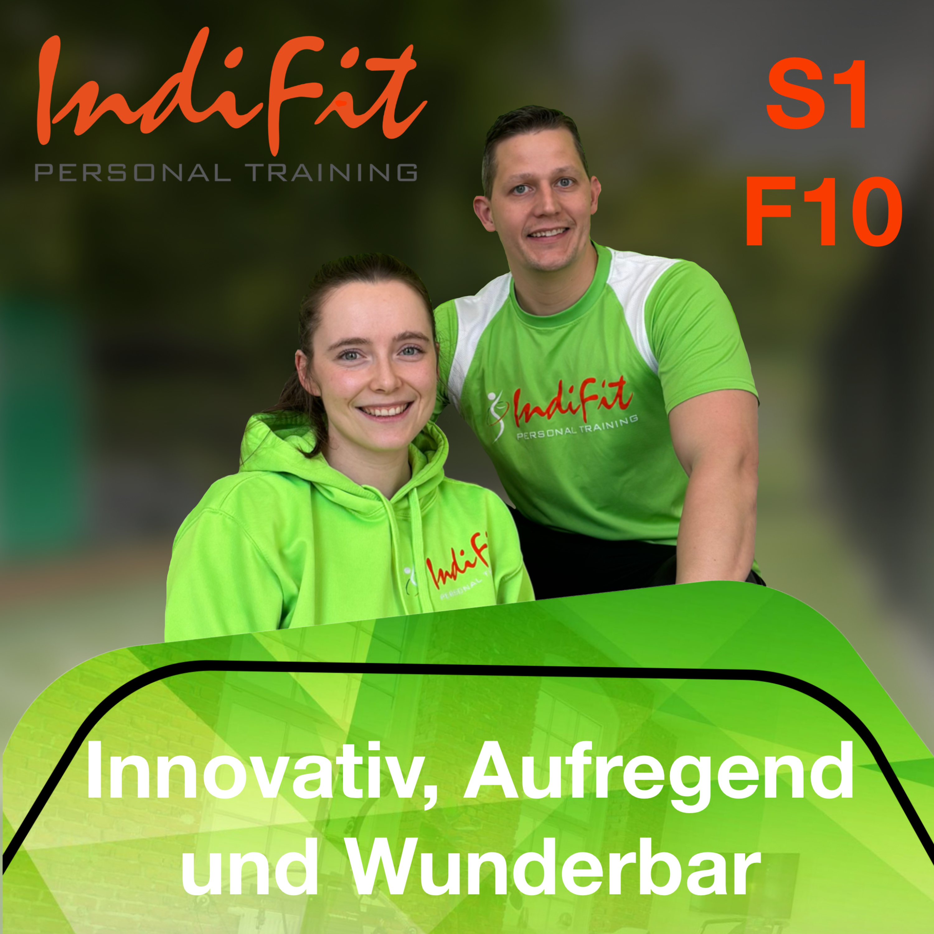 Folge 10: "Innovativ, Aufregend und Wunderbar" Staffelfinale des IndiFit Podcast episode artwork