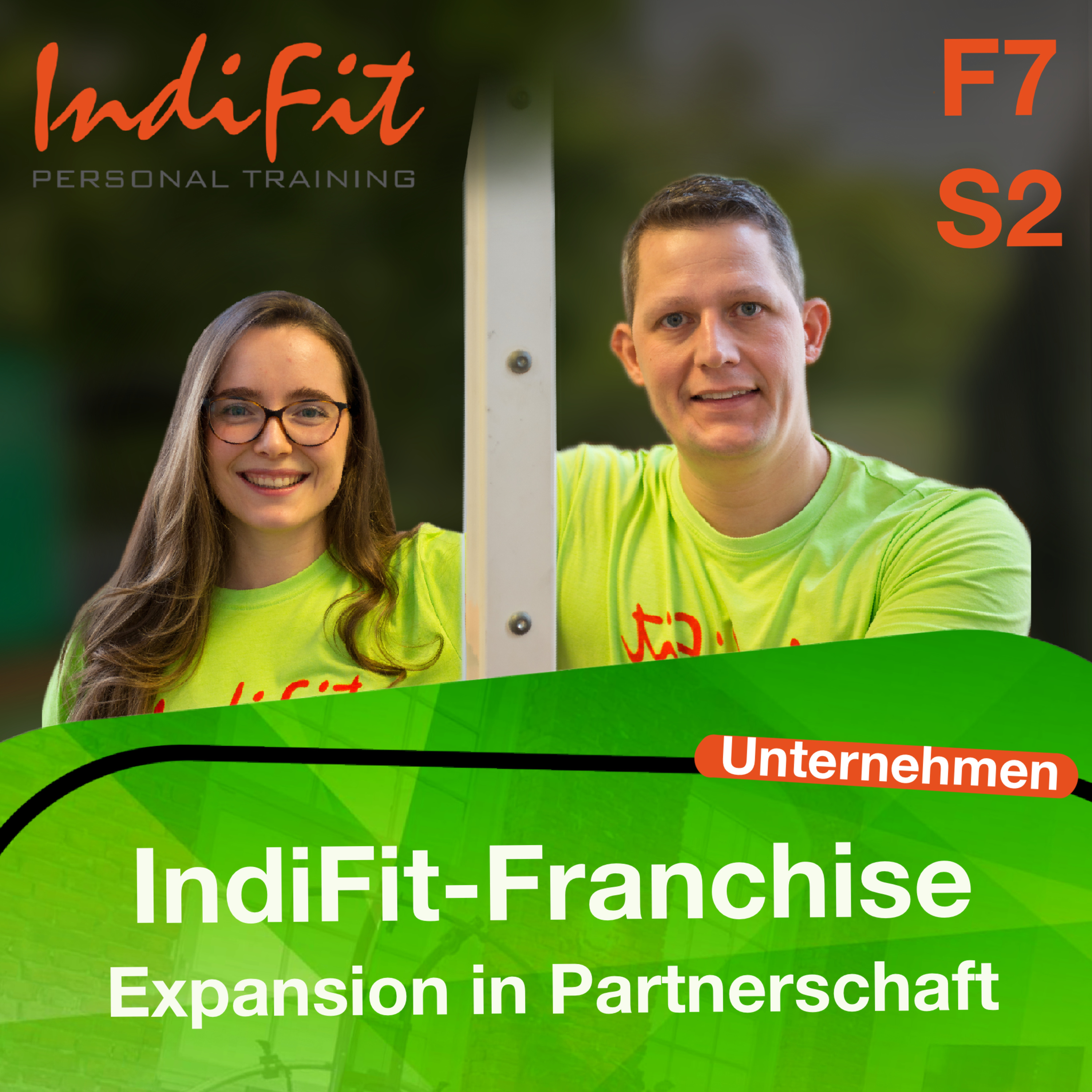 F7 S2: "IndiFit Franchise - Expansion mit Partnerschaft" episode artwork