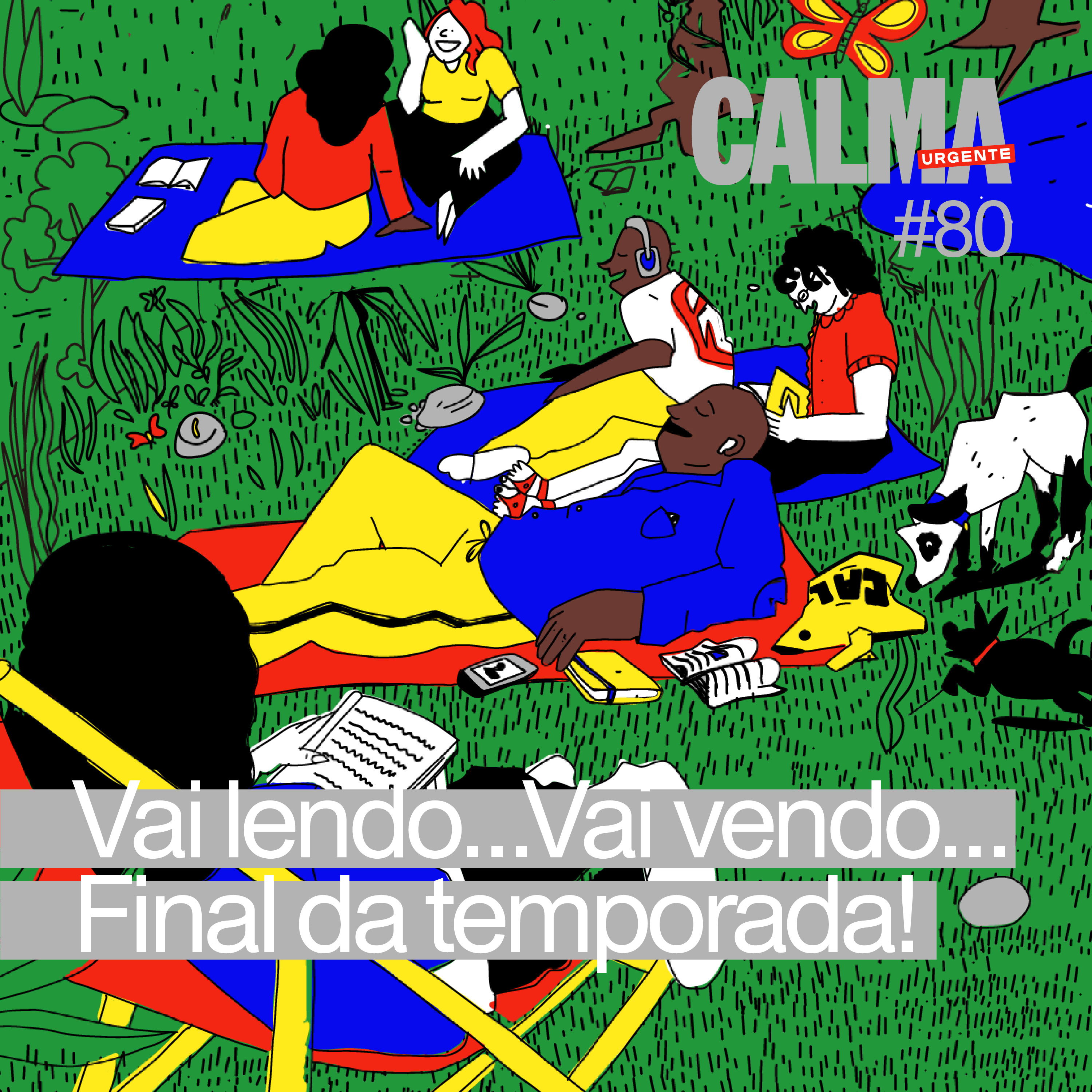 Vai lendo…Vai vendo… - Final da Temporada!