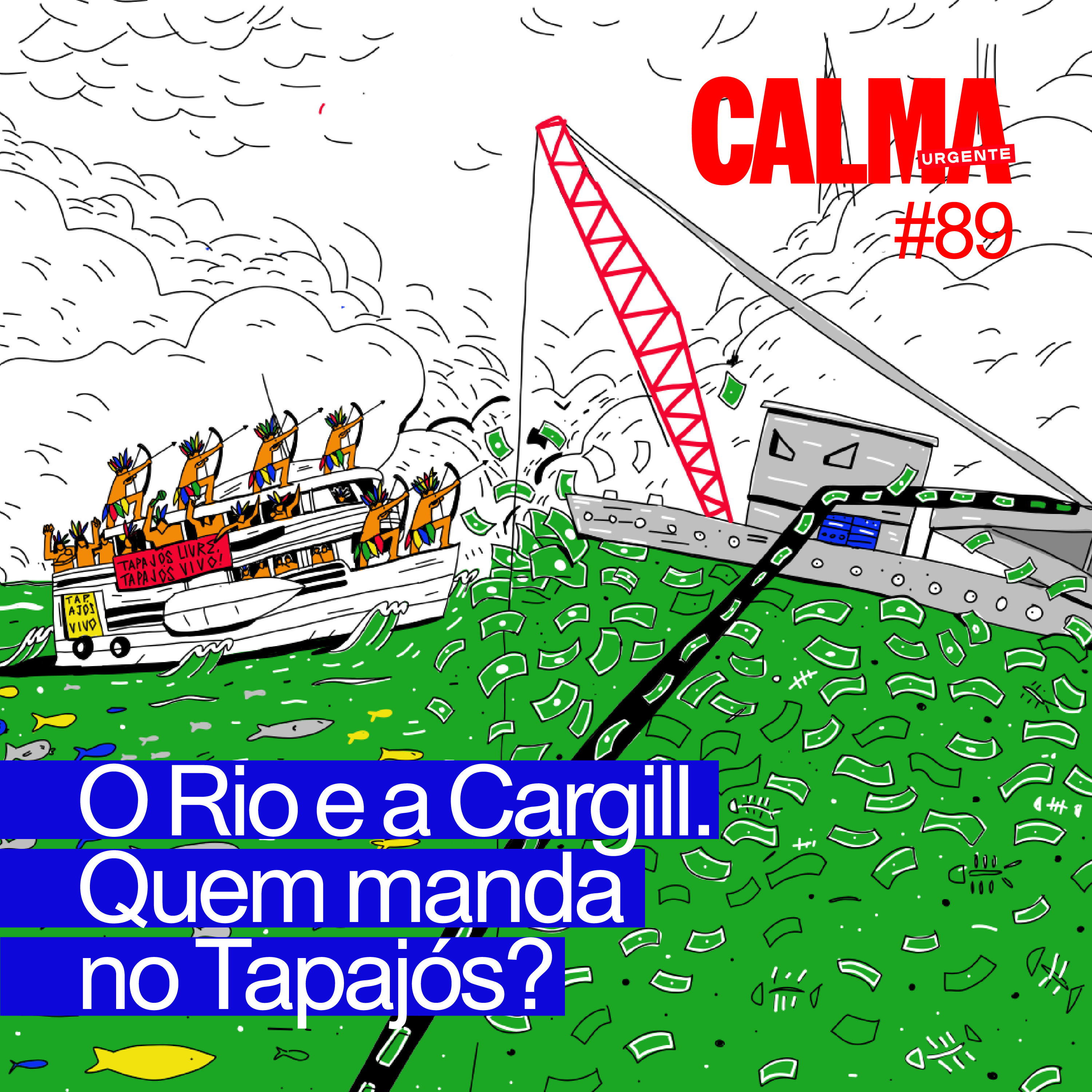 O Rio e a Cargill - Quem manda no Tapajós? episode artwork
