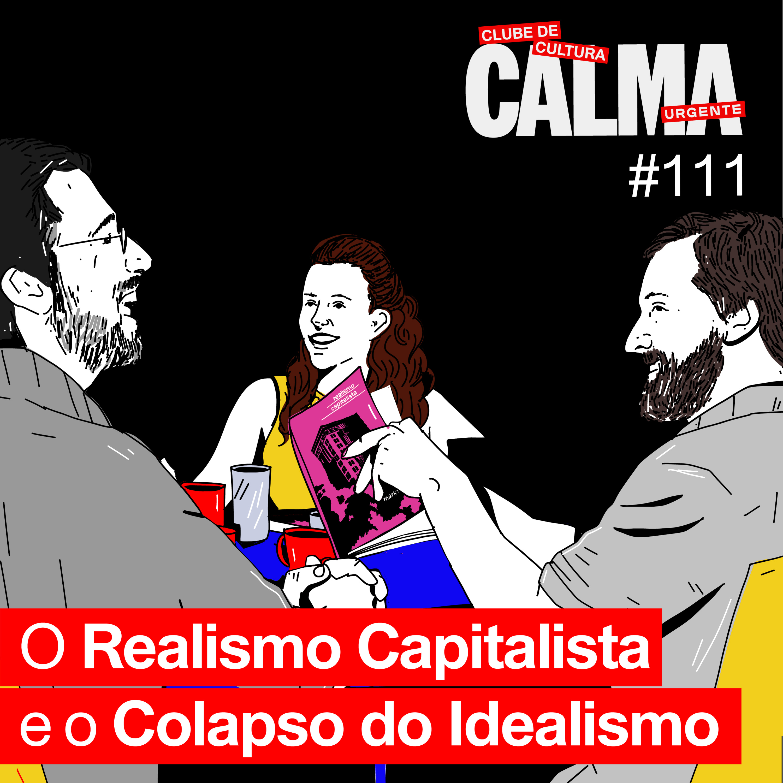 O Realismo Capitalista e o Colapso do Idealismo